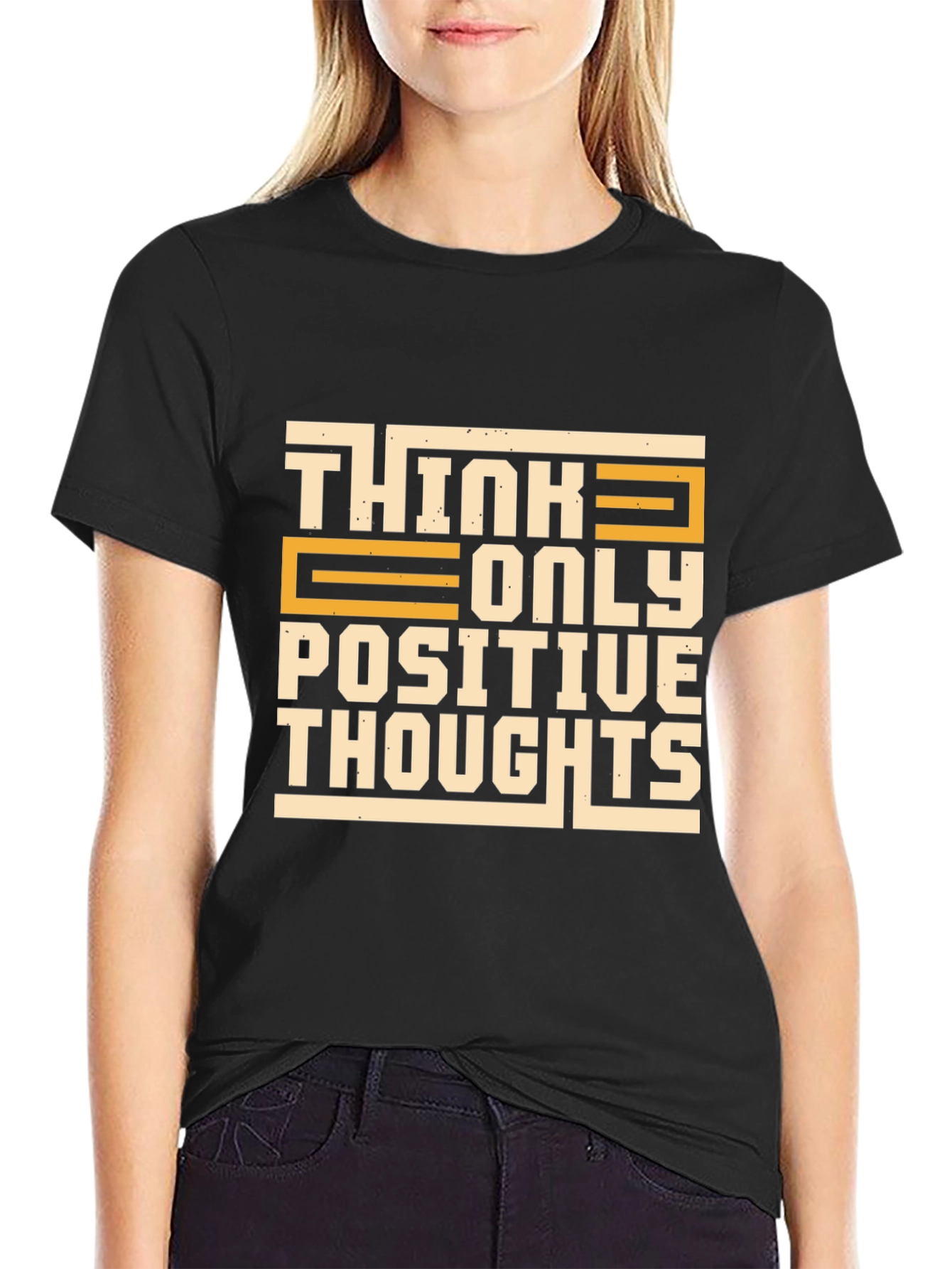 Think Only Positive Thoughts T-Shirt