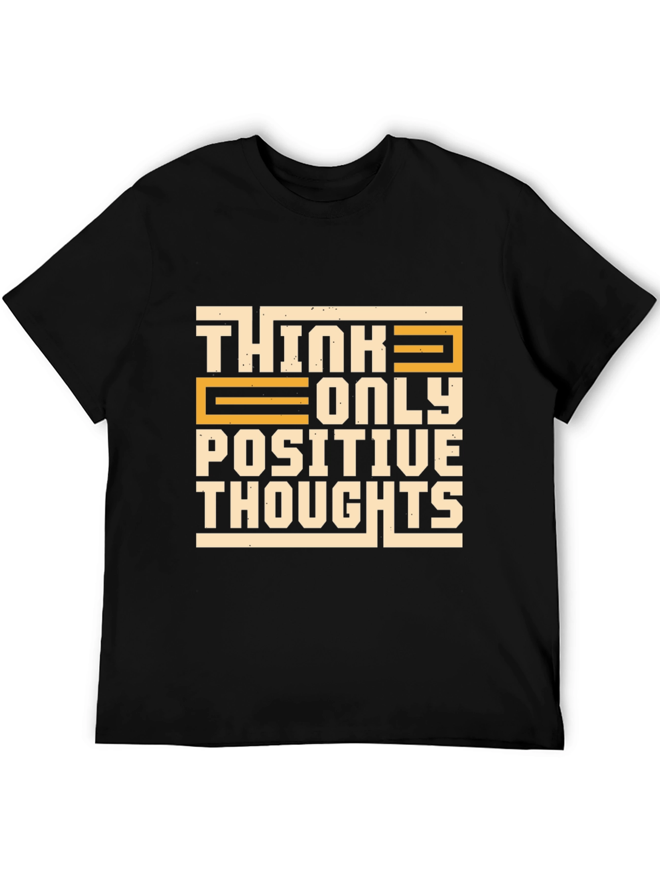 Think Only Positive Thoughts T-Shirt
