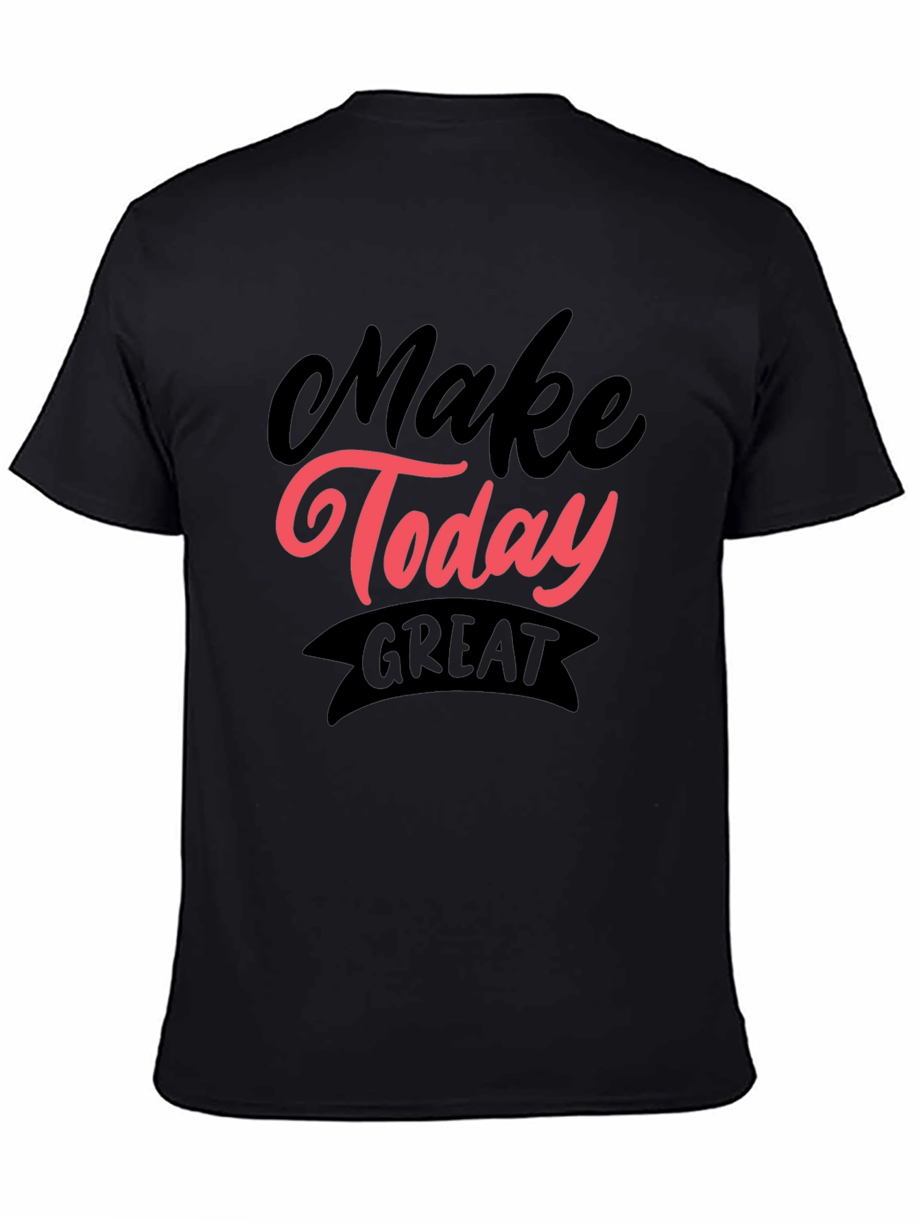 Make Today Great Graphic Tee - Black