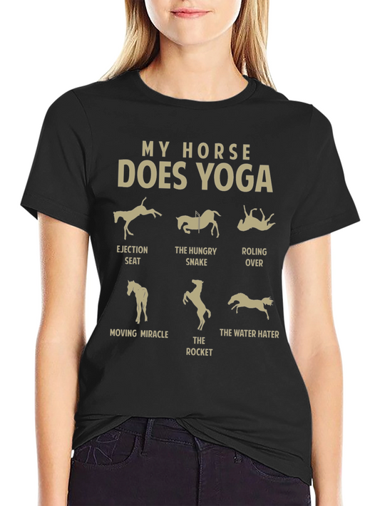 My Horse Does Yoga T-Shirt: Equestrian Funny Tee