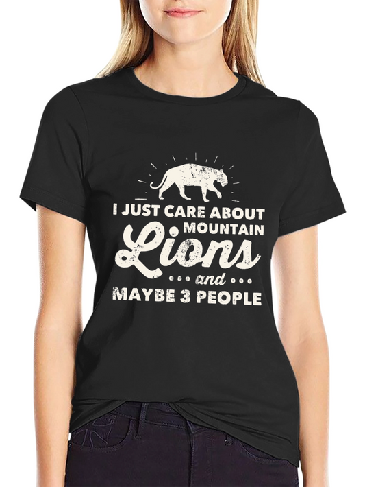 Mountain Lion Lover T-Shirt: Care About Lions & 3 People