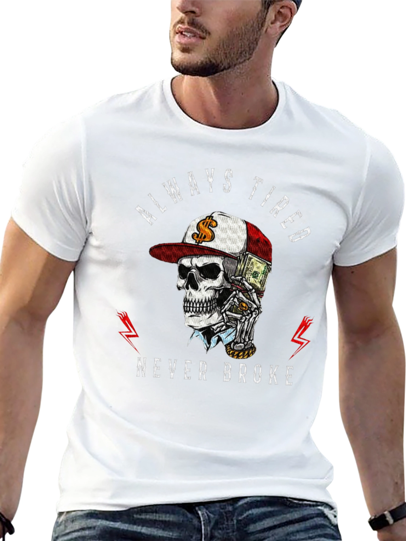 Always Tired Never Broke Graphic Tee
