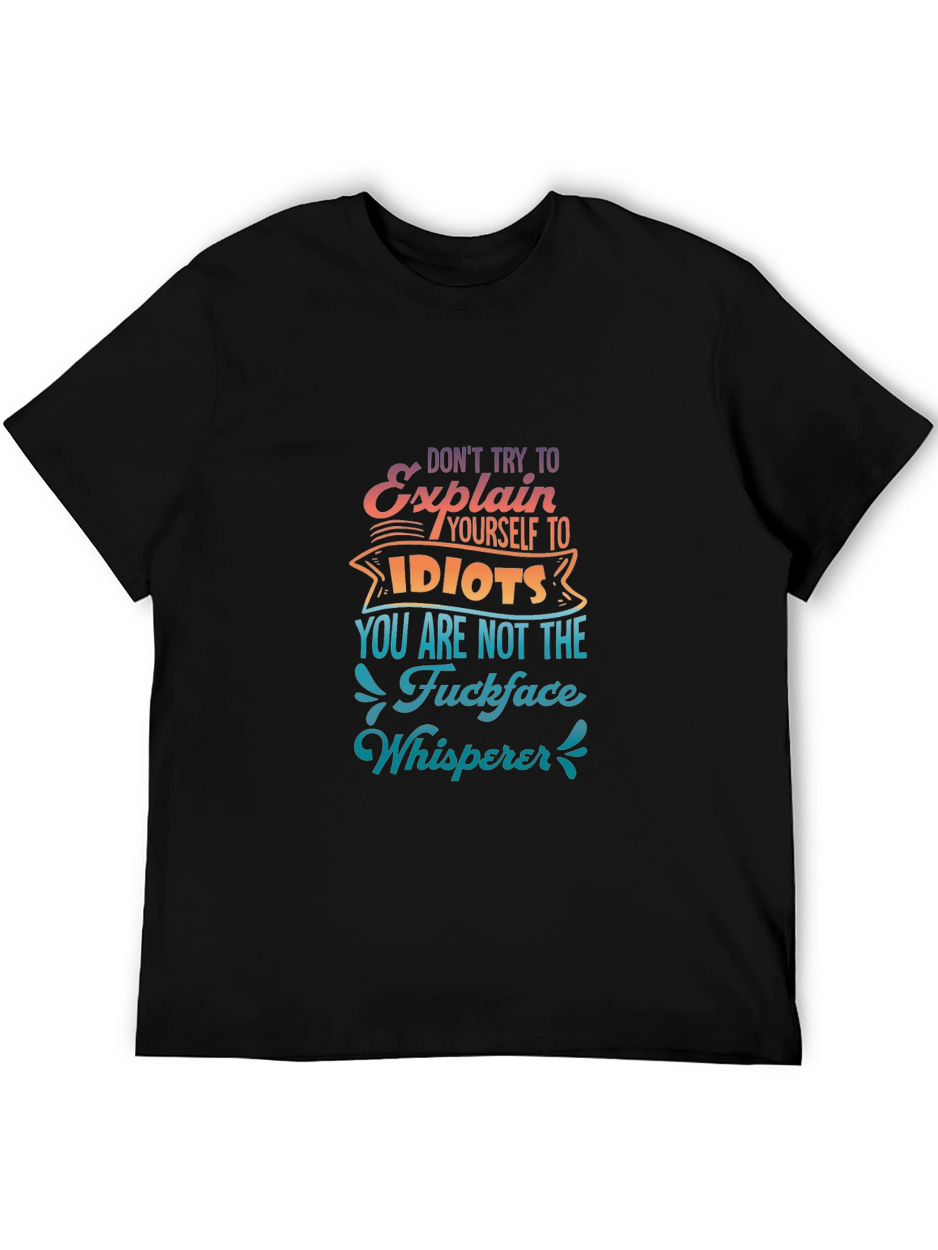 Dont Explain to Idiots Graphic Tee - Black