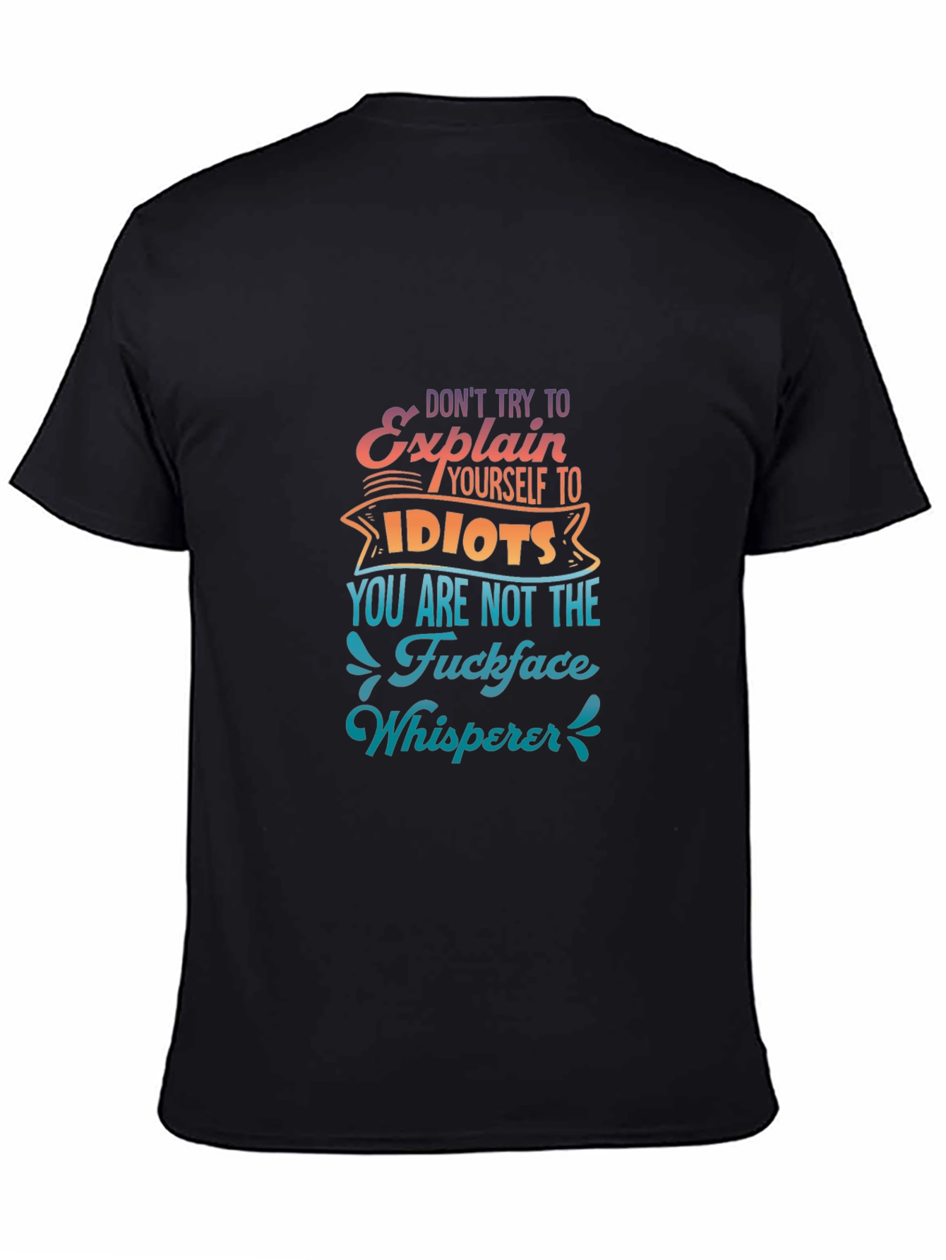 Dont Explain to Idiots Graphic Tee - Black