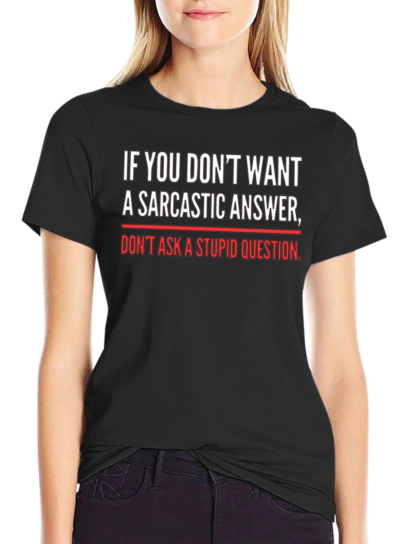 Sarcastic Answer T-Shirt - Funny Quote Tee