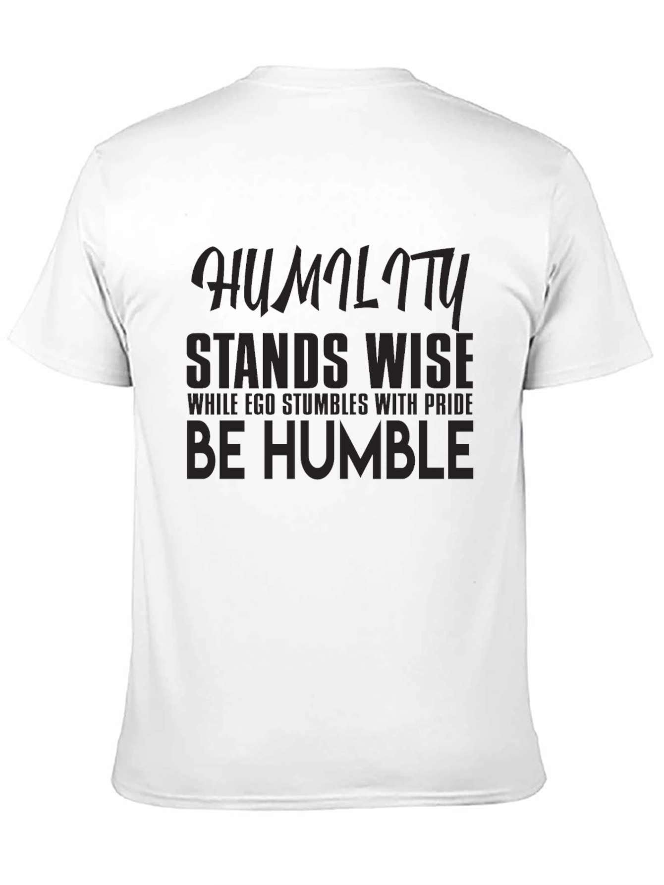 Humility Stands Wise Graphic Tee