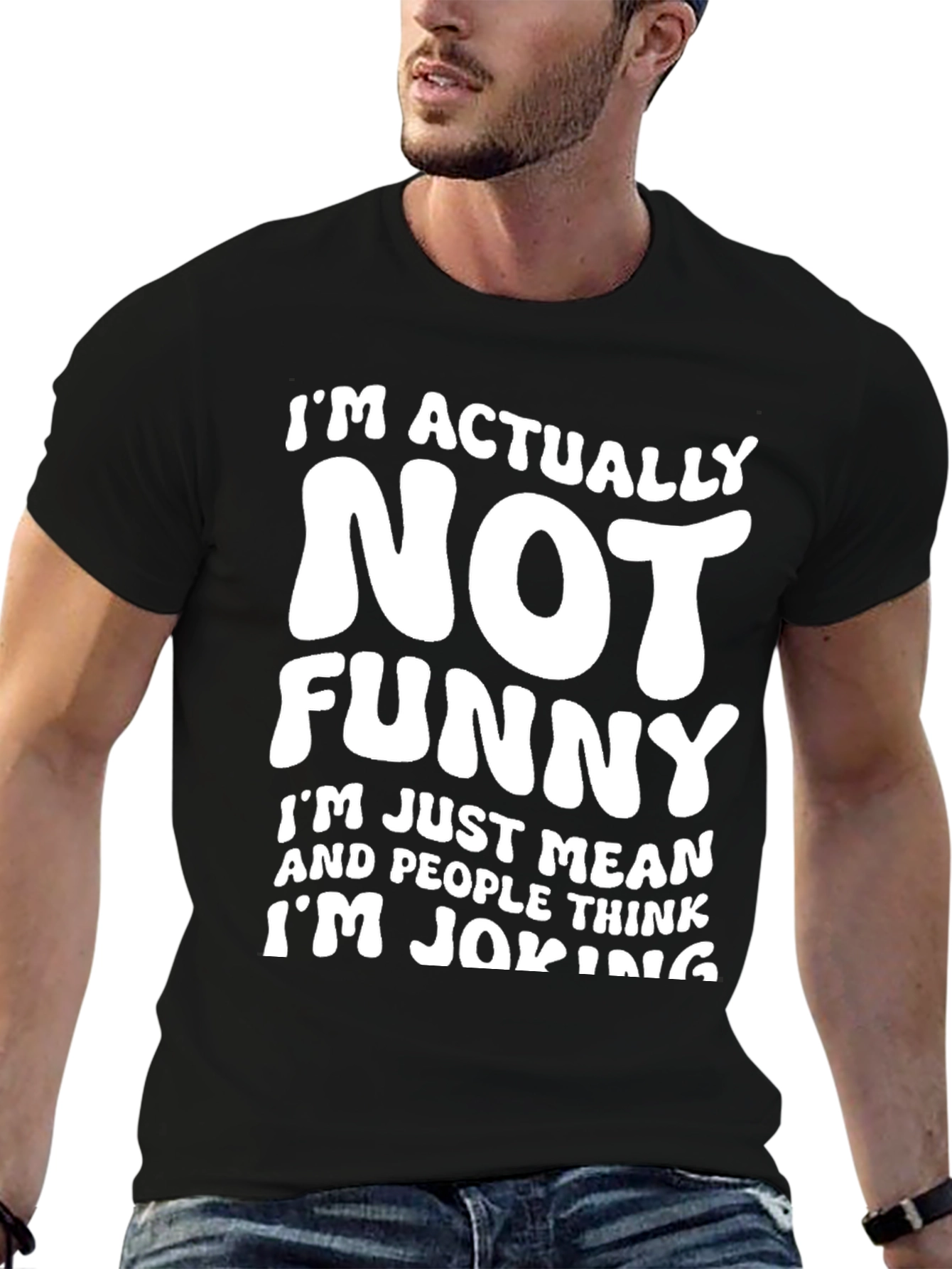 Funny Sarcastic T-Shirt - Im Actually Not Funny Tee