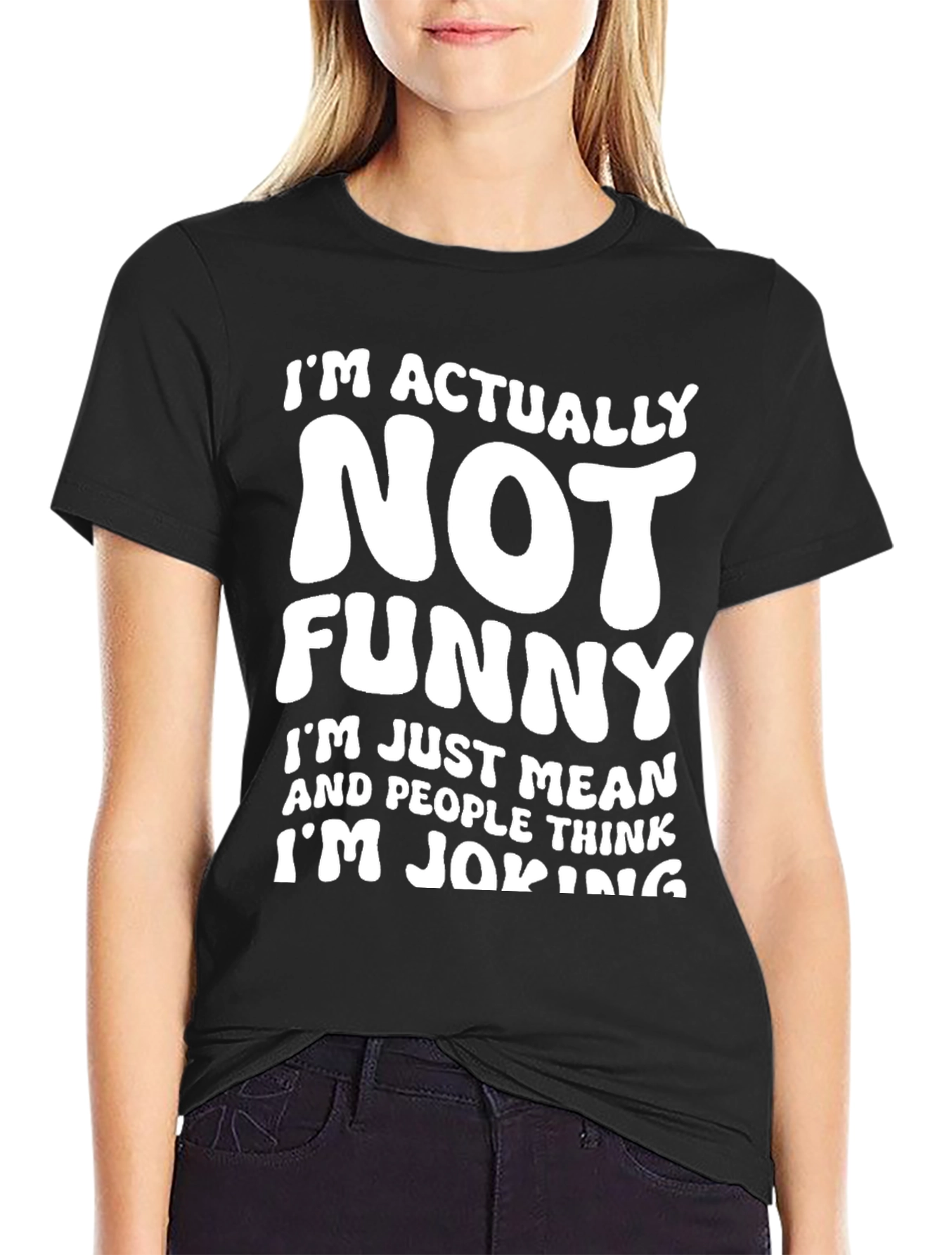 Funny Sarcastic T-Shirt - Im Actually Not Funny Tee