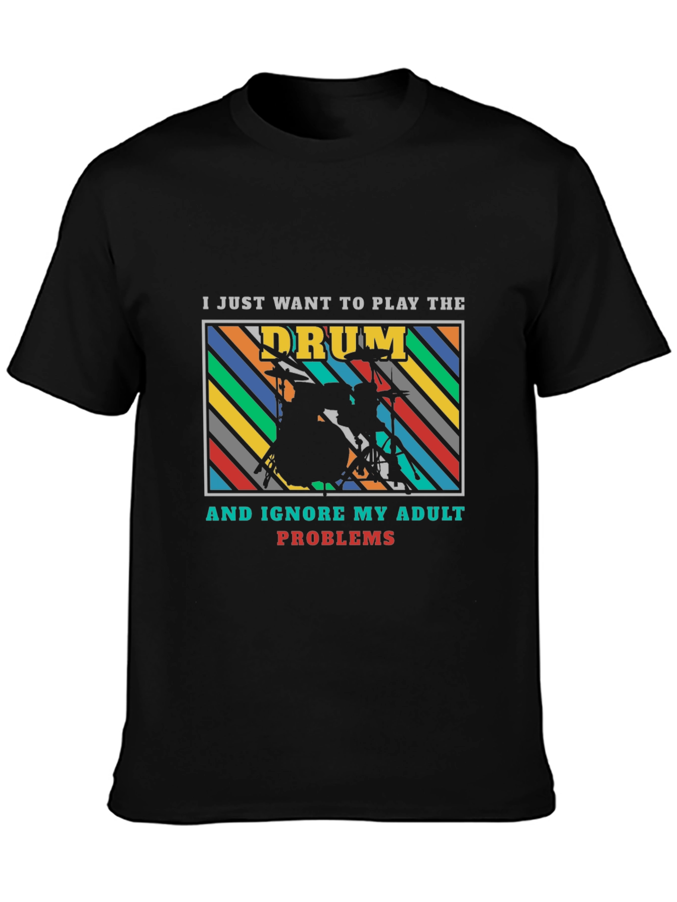 Drummer Adult Problems Graphic Tee