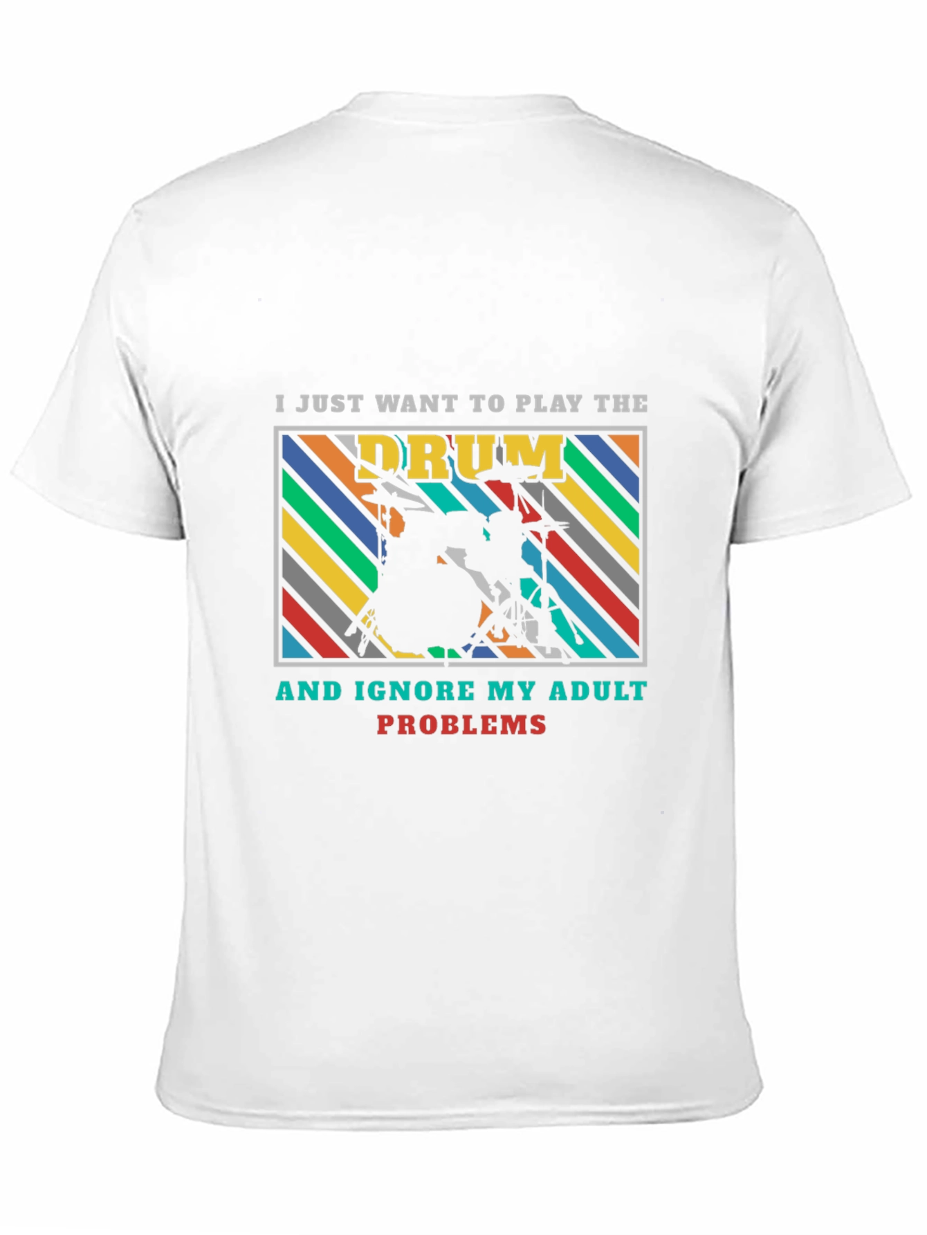 Drummer Adult Problems Graphic Tee