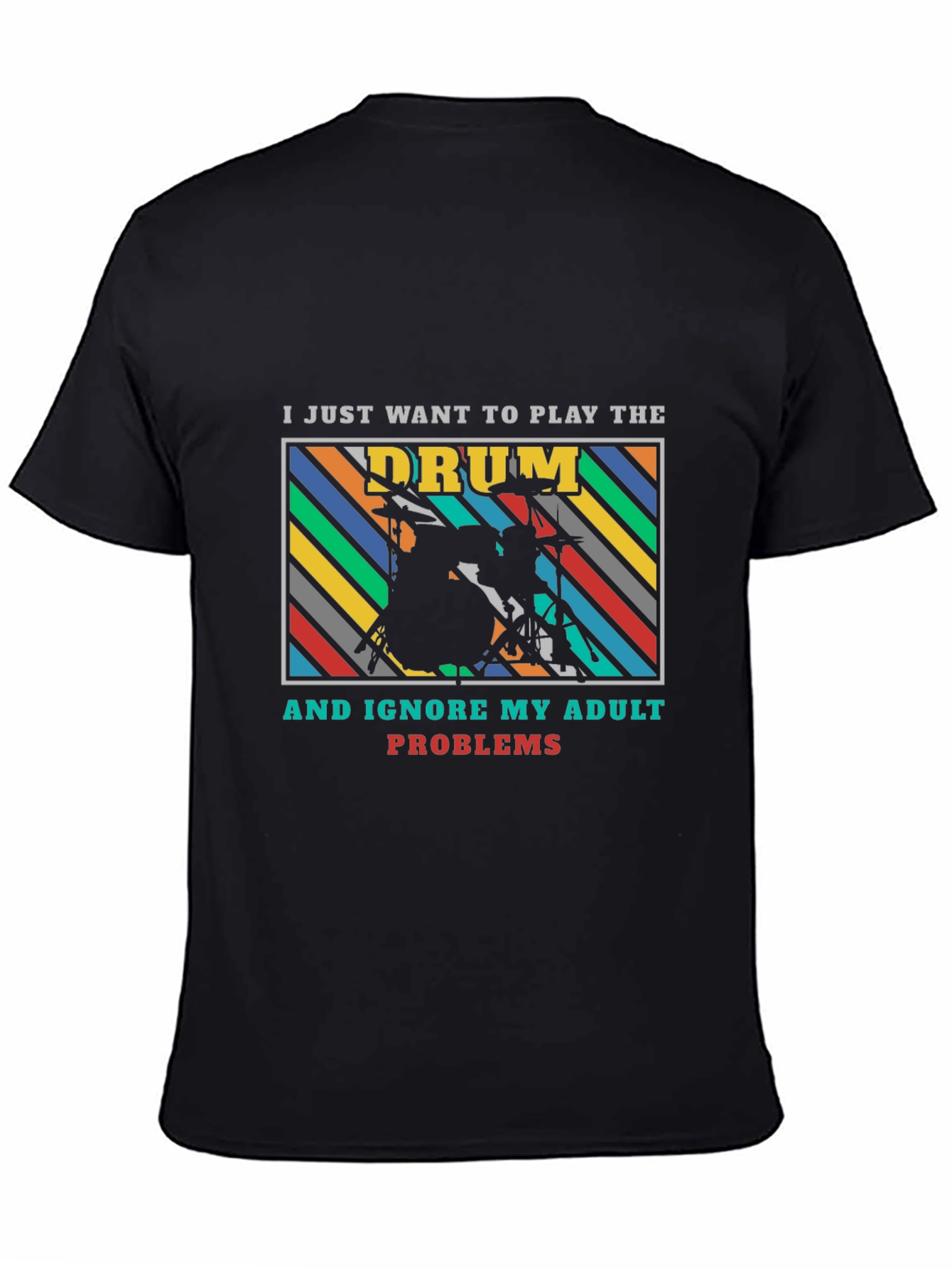 Drummer Adult Problems Graphic Tee