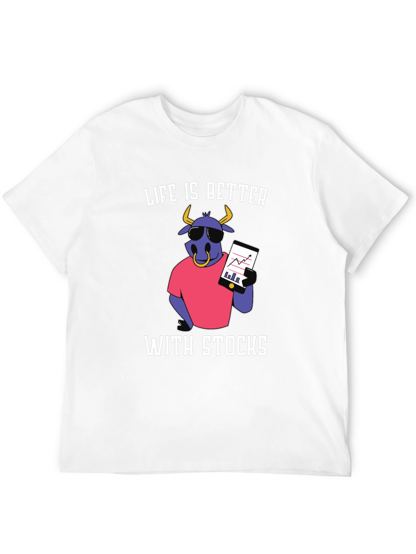 Life Is Better With Stocks Graphic T-Shirt