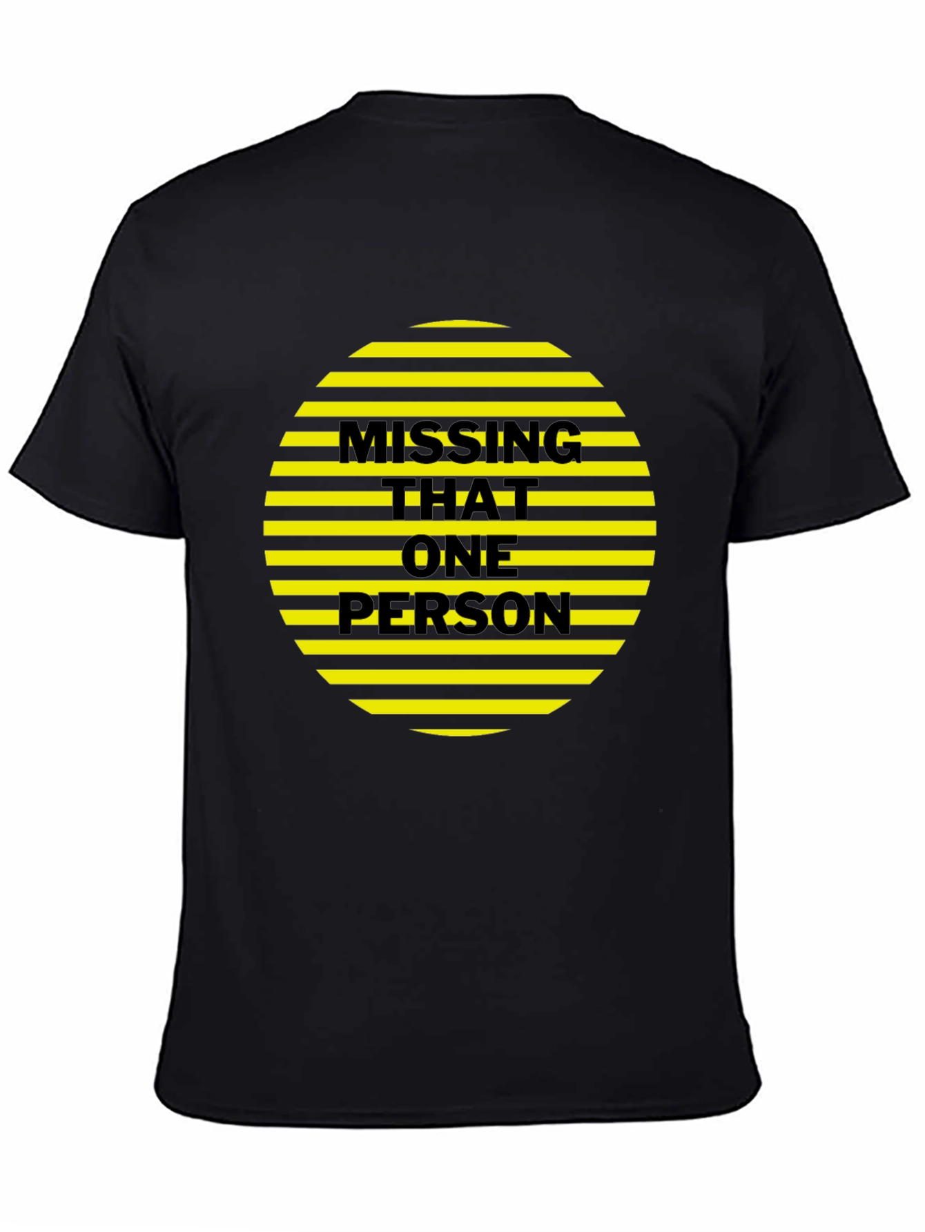 Missing That One Person Graphic Tee