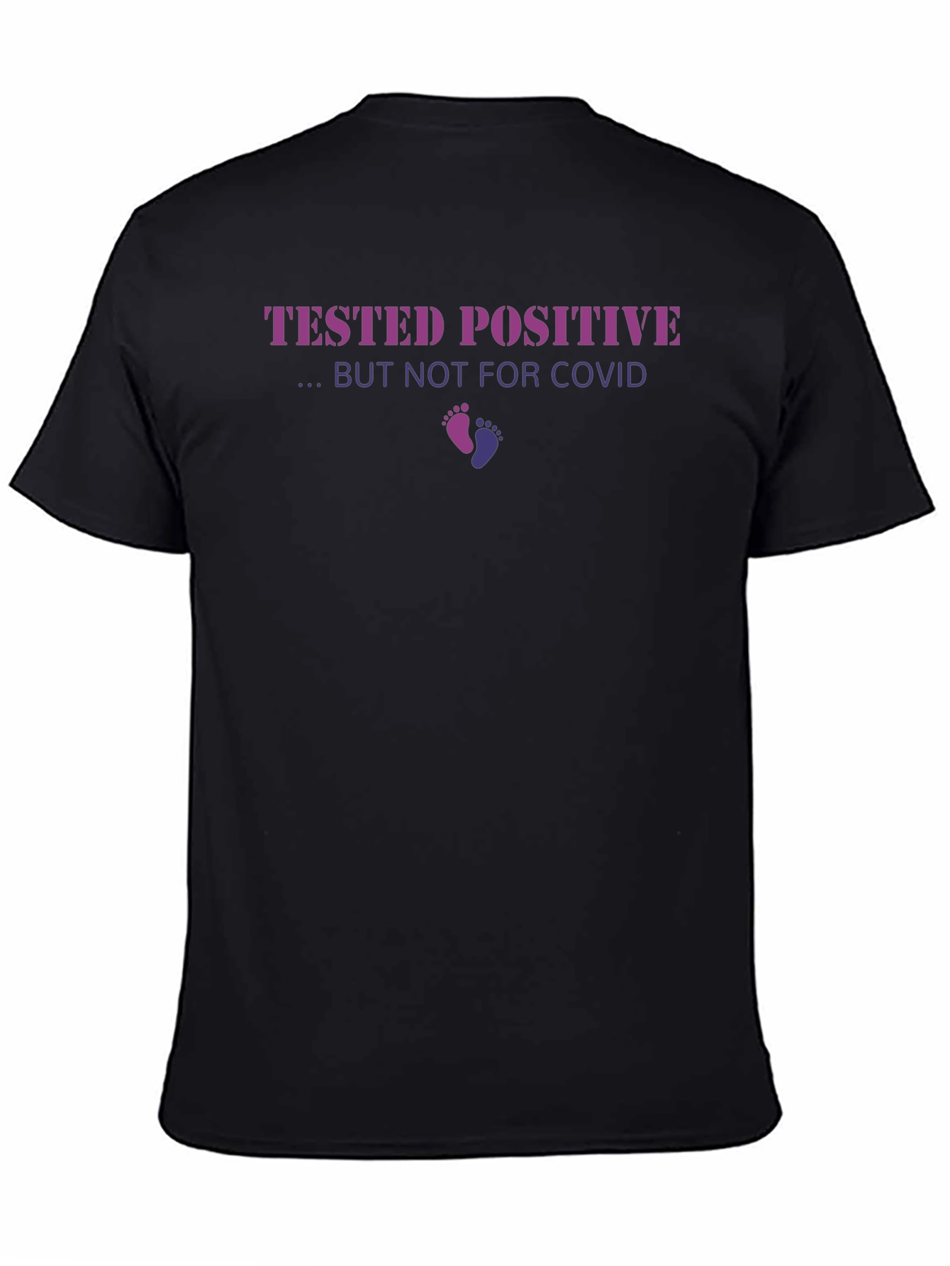 Tested Positive Pregnancy Announcement T-Shirt