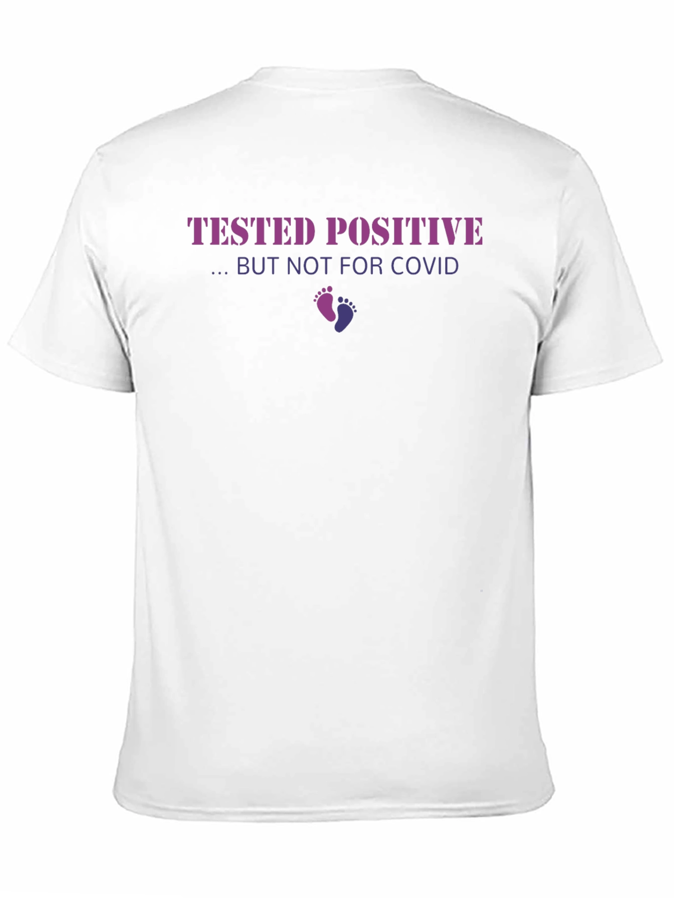 Tested Positive Pregnancy Announcement T-Shirt