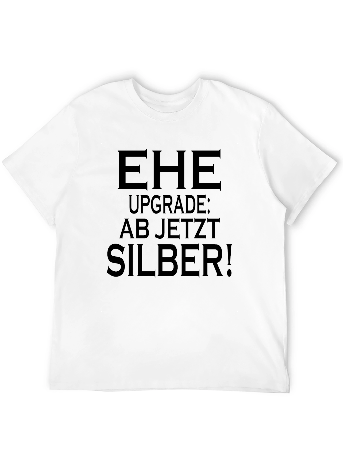 EHE Upgrade Silber! Novelty Graphic T-Shirt
