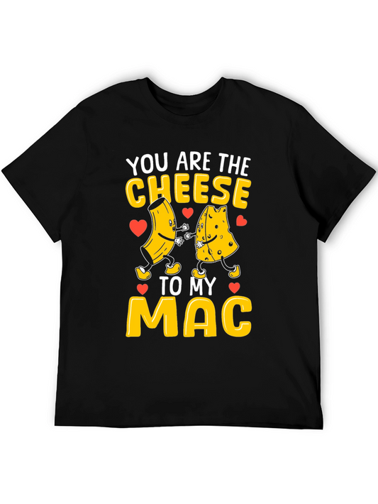 You Are The Cheese To My Mac Graphic Tee
