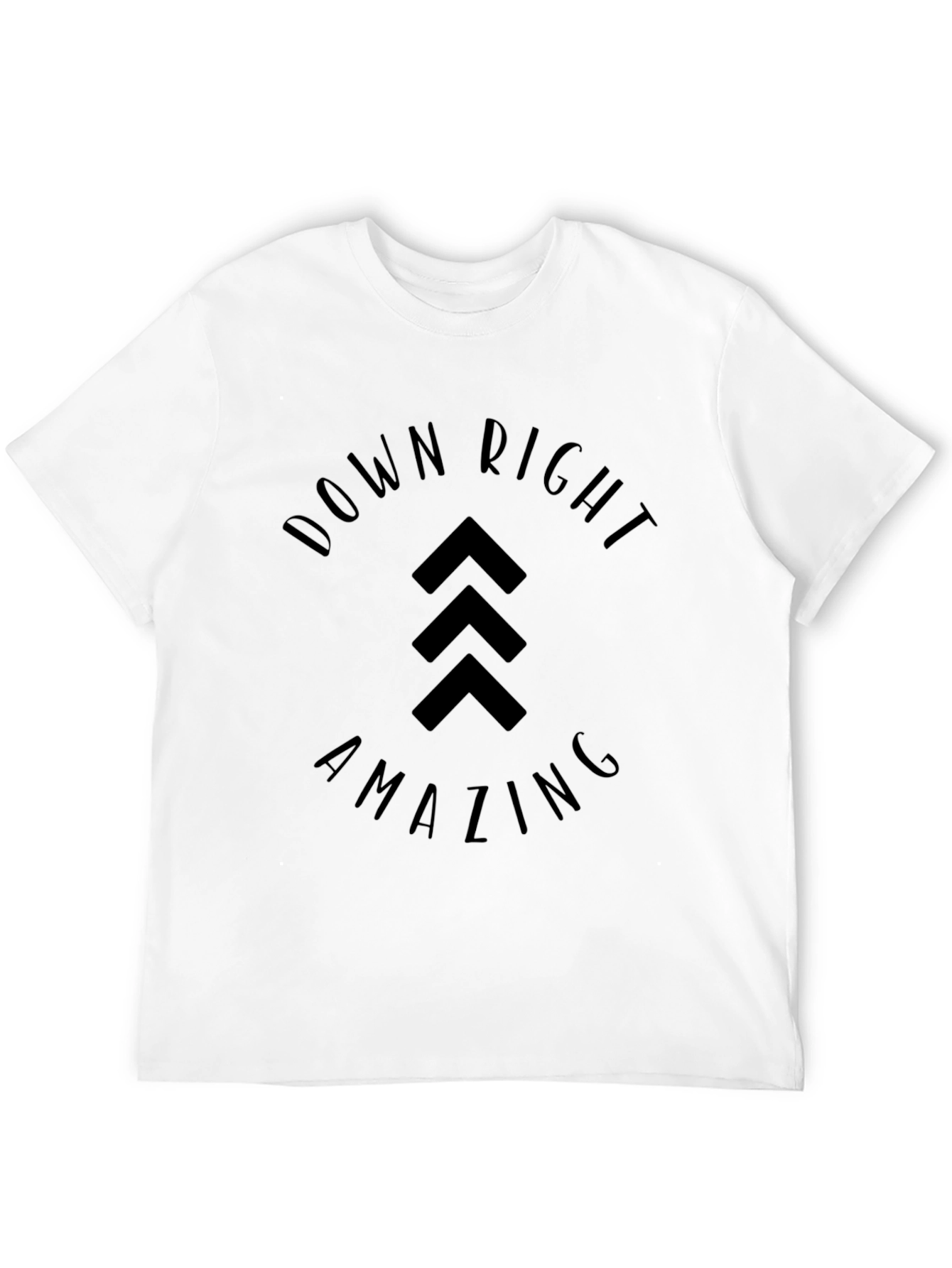 Down Right Amazing T-Shirt