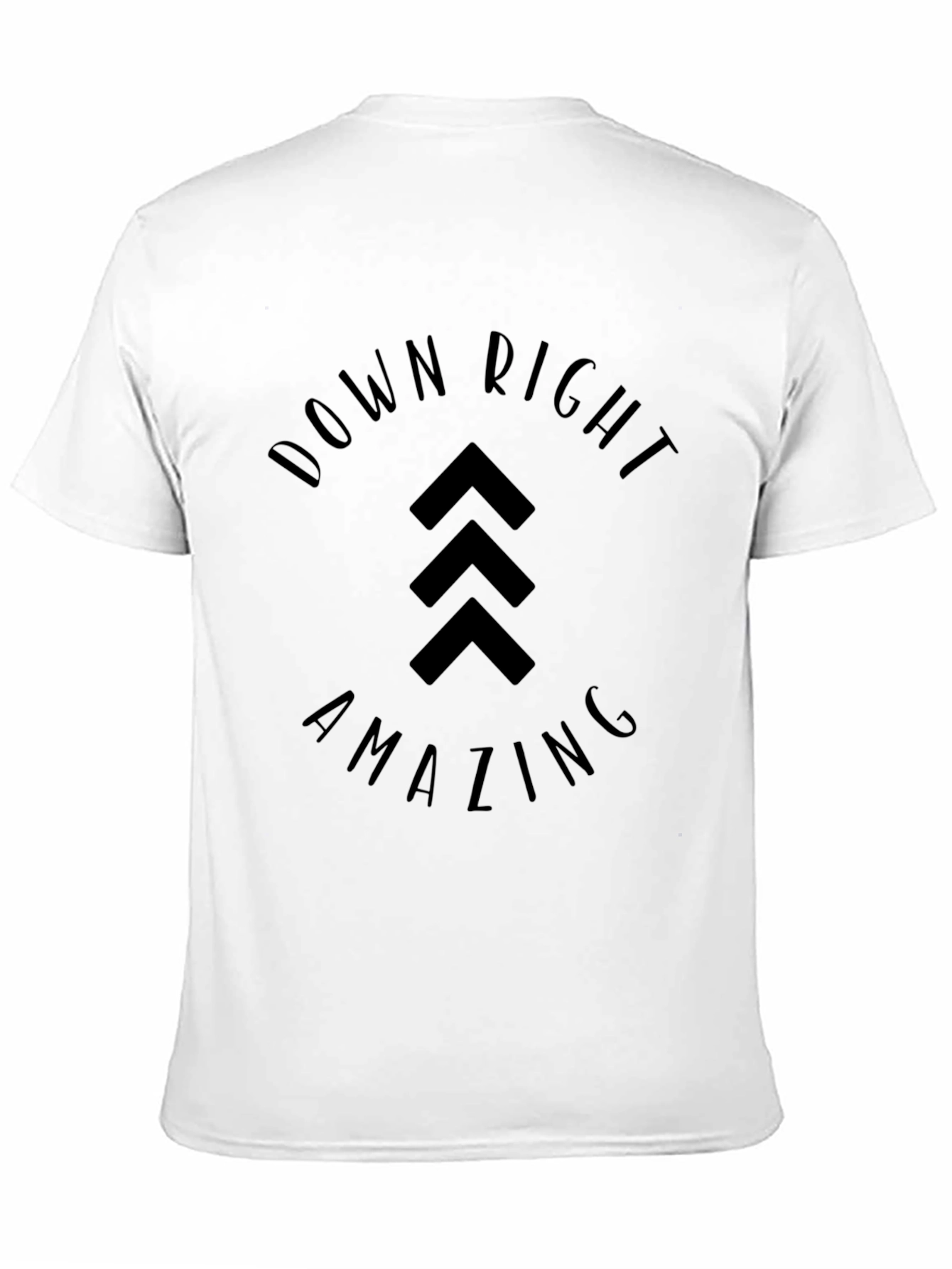 Down Right Amazing T-Shirt