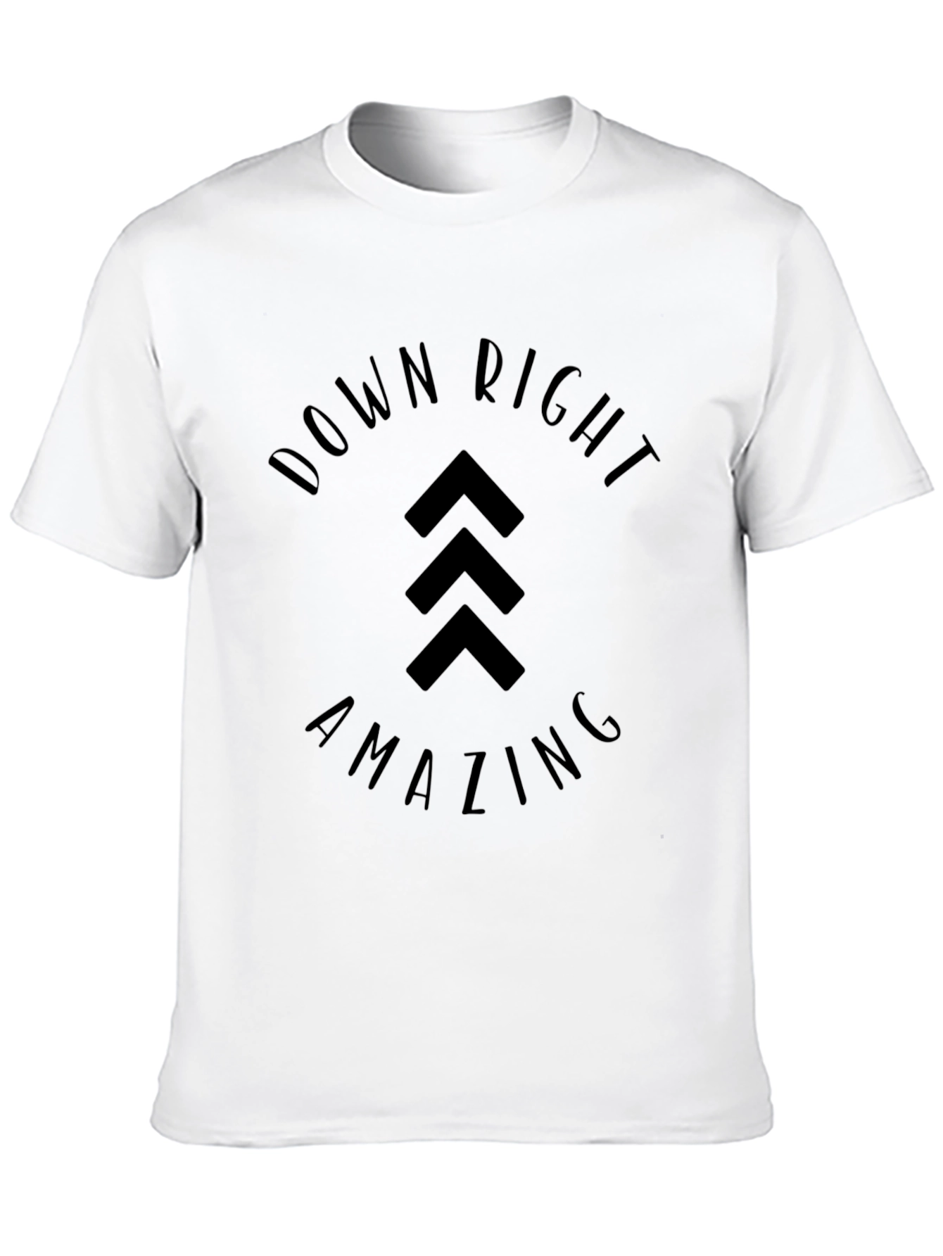 Down Right Amazing T-Shirt