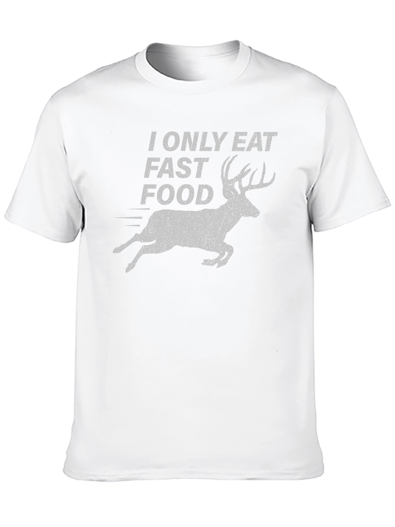 I Only Eat Fast Food Deer Graphic T-Shirt