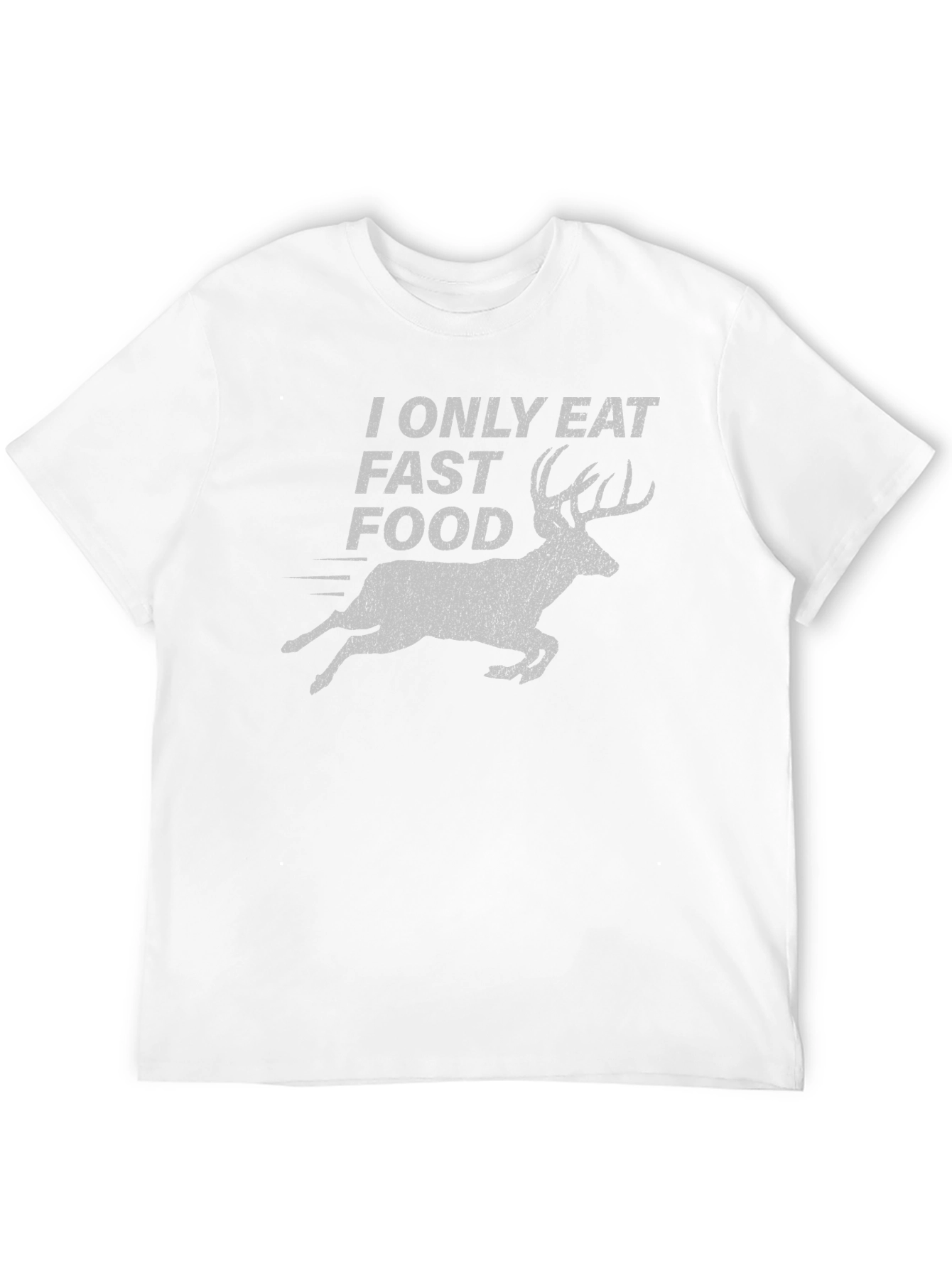 I Only Eat Fast Food Deer Graphic T-Shirt