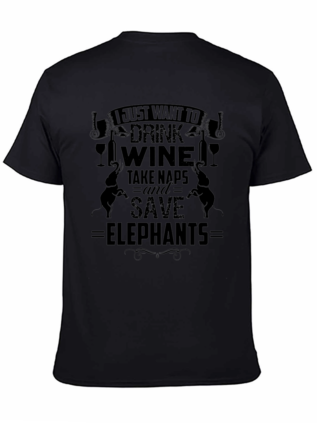 Drink Wine Take Naps Save Elephants T-Shirt