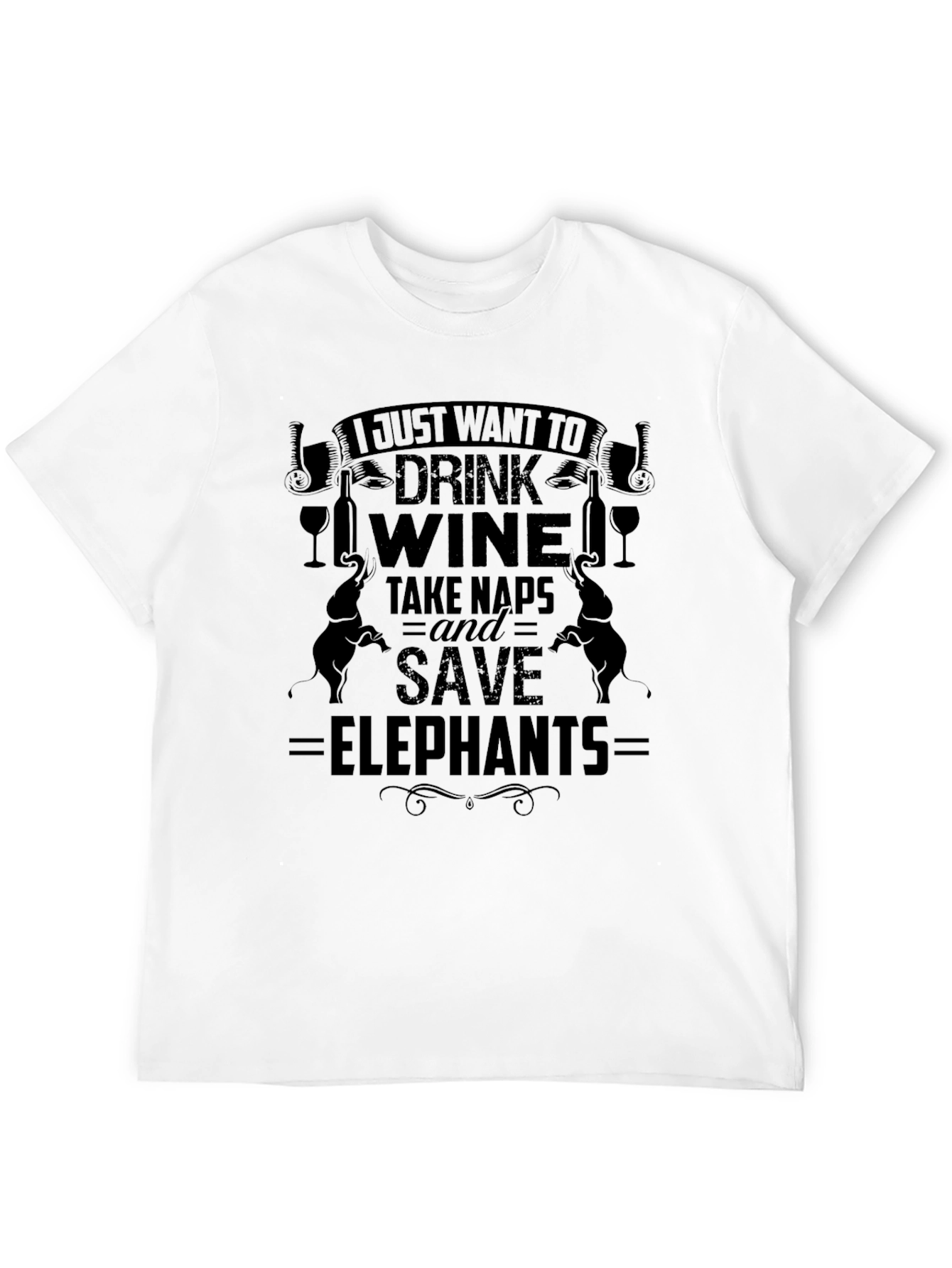Drink Wine Take Naps Save Elephants T-Shirt