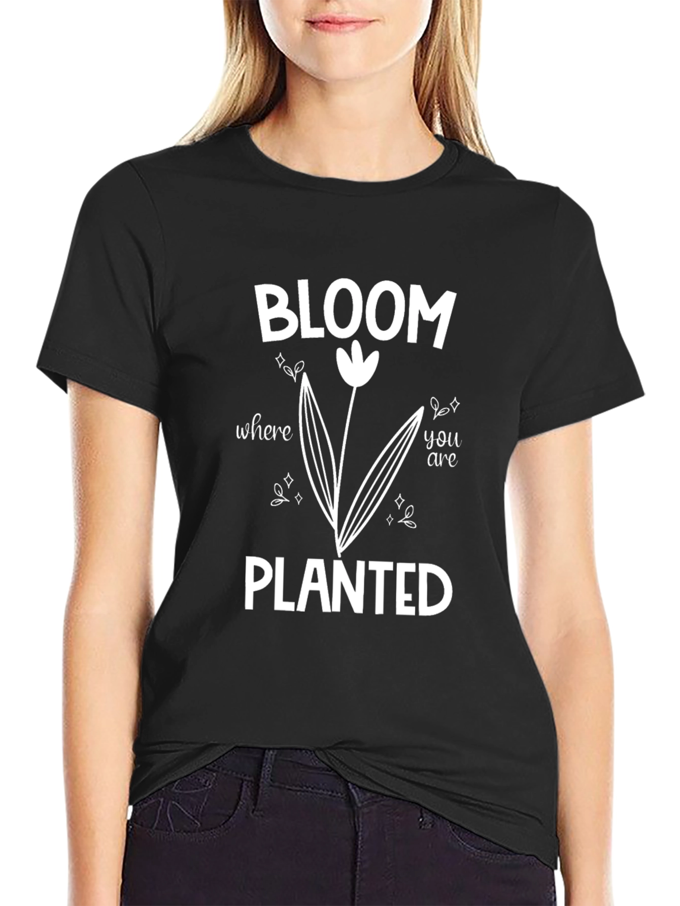 Bloom Where You Are Planted T-Shirt