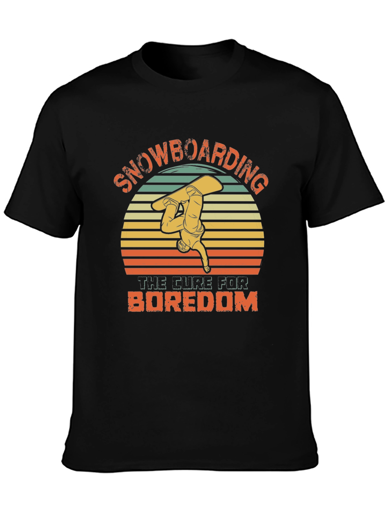 Snowboarding the Cure for Boredom T-Shirt