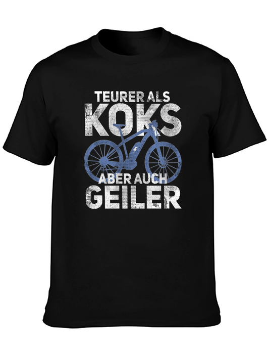 Teurer Als Koks T-Shirt - Bike Lover