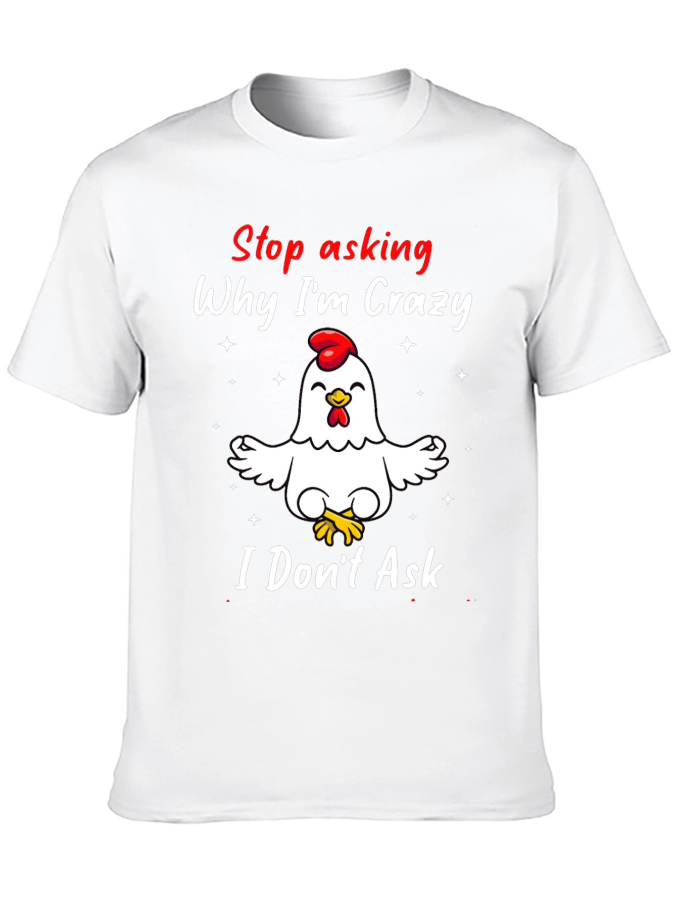 Crazy Chicken Graphic Tee - Funny Humor T-Shirt