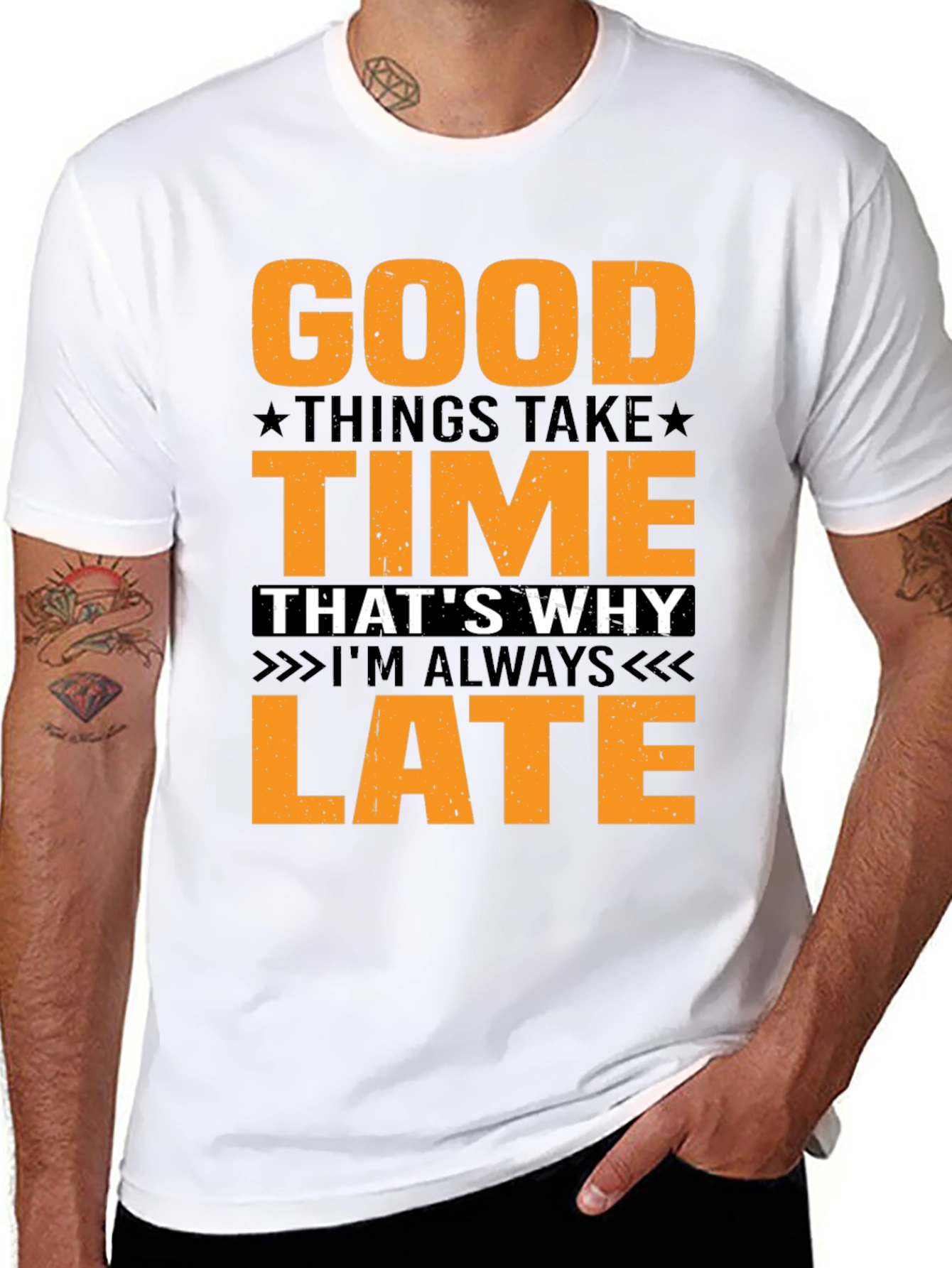 Good Things Take Time T-Shirt - Always Late