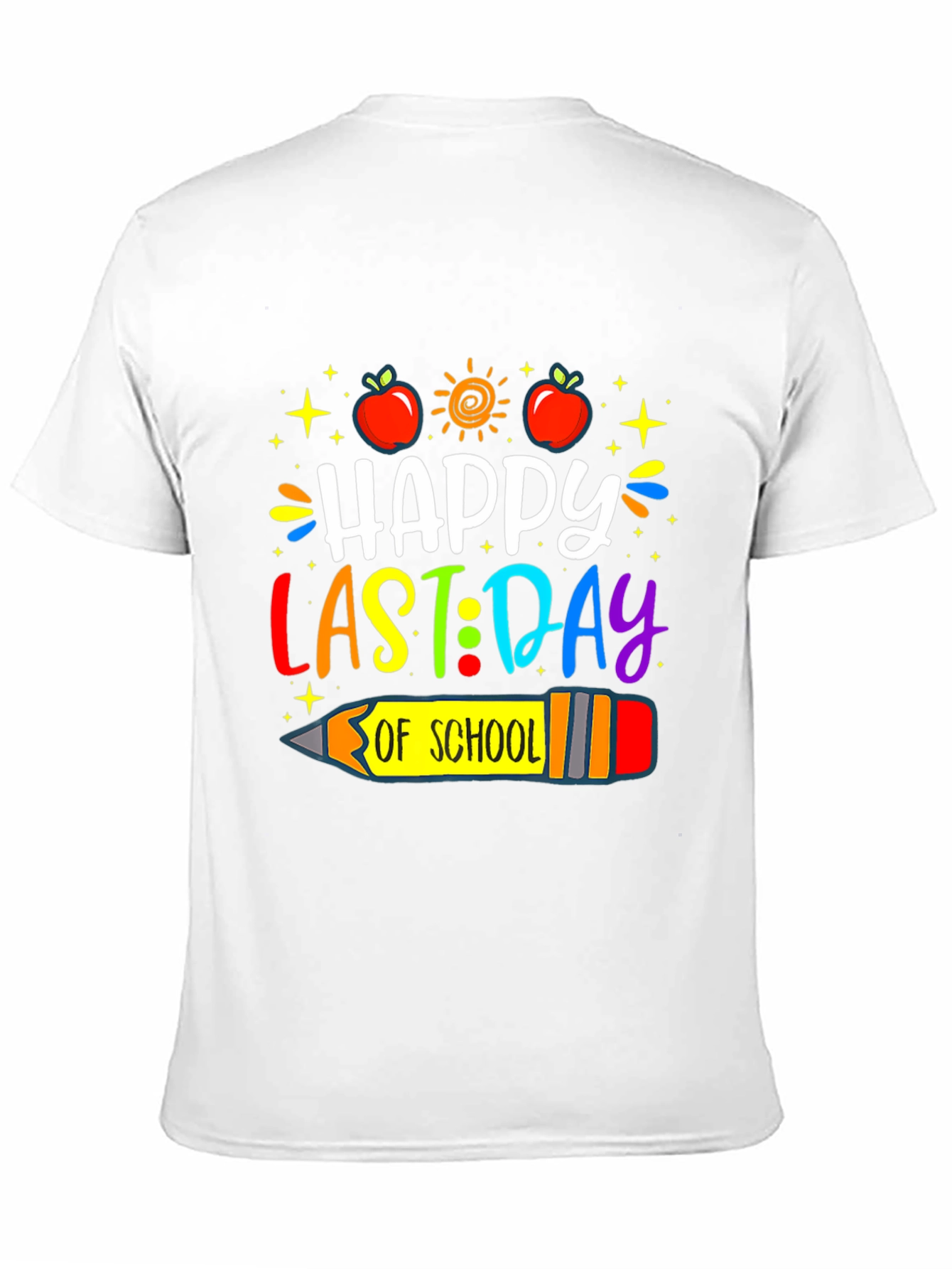 Happy Last Day of School T-Shirt