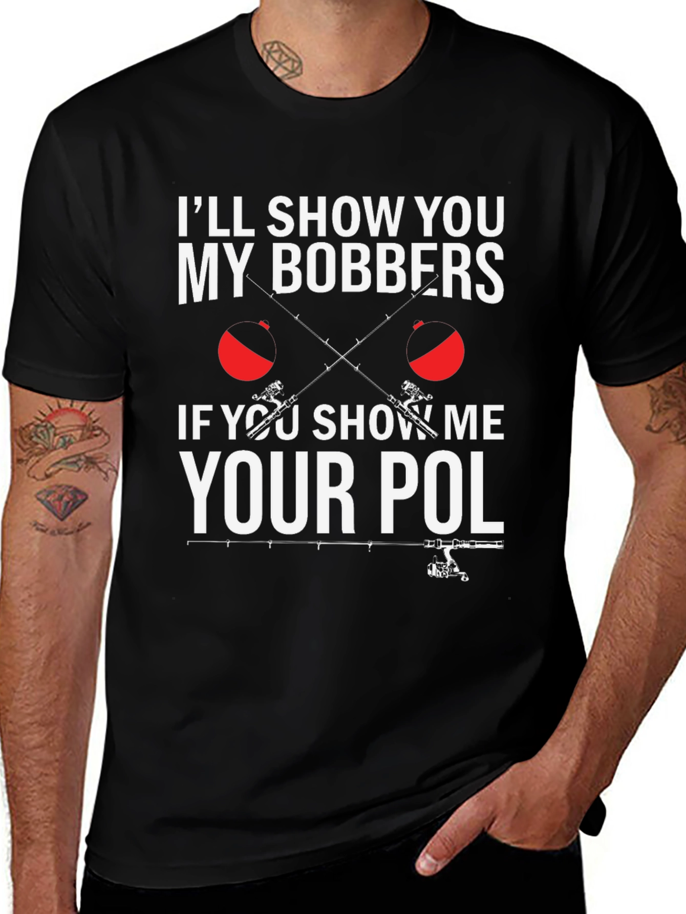 Funny Fishing T-Shirt - Ill Show You My Bobbers