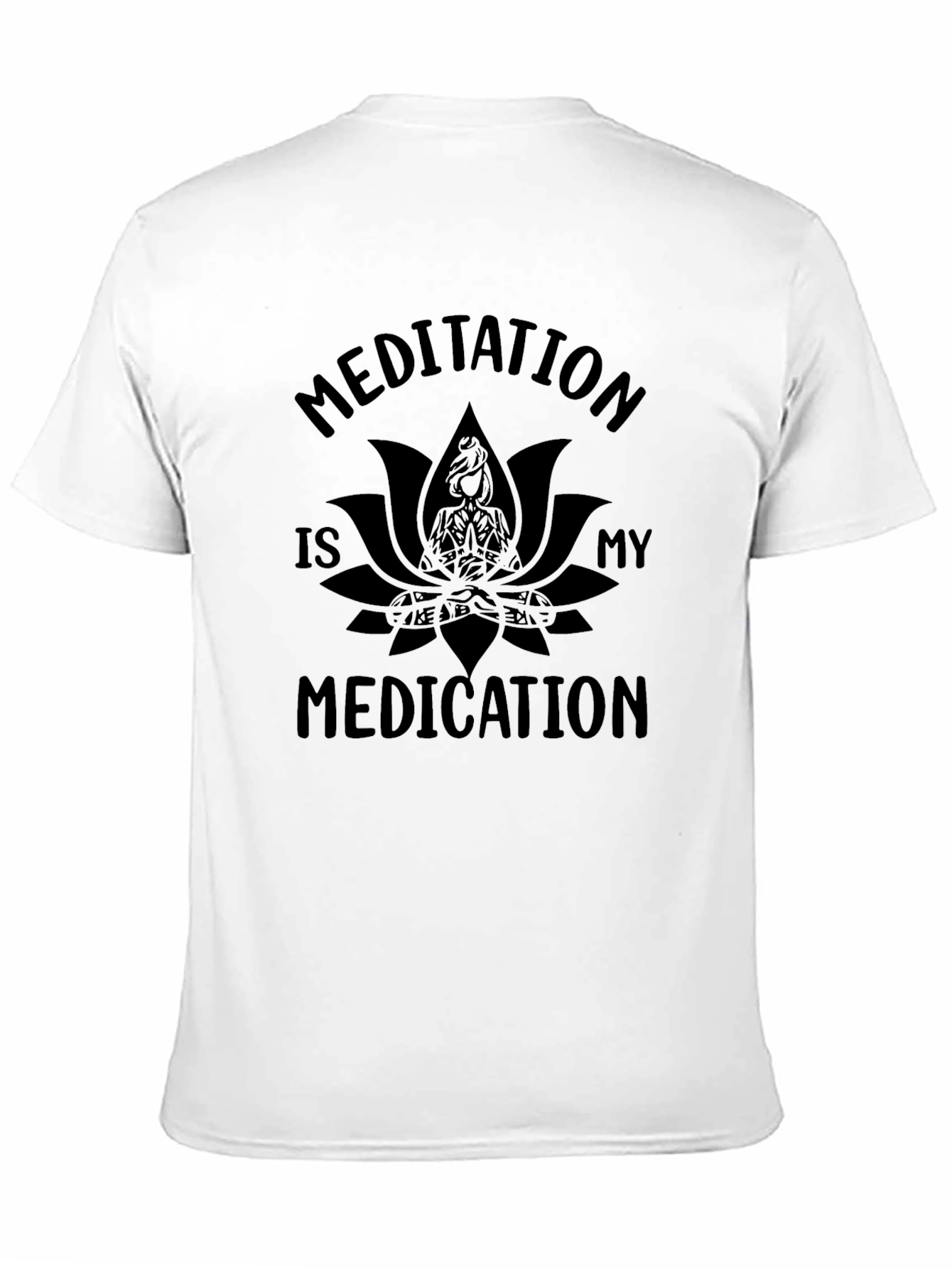 Meditation Is My Medication Graphic T-Shirt