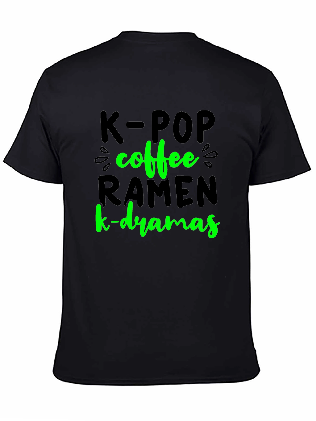 K-POP Coffee Ramen K-Dramas T-Shirt