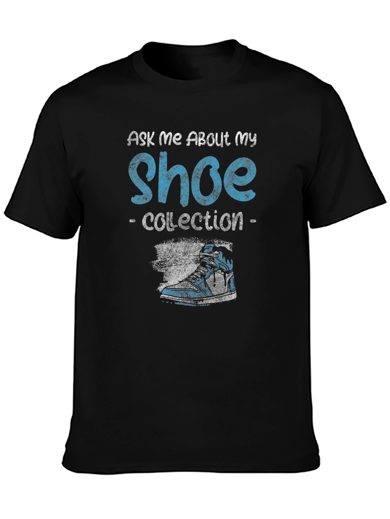 Ask Me About My Shoe Collection T-Shirt