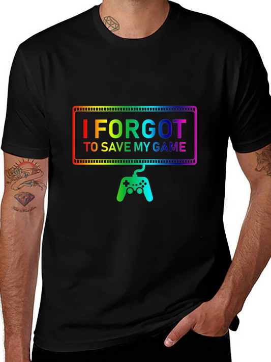 Gamer T-Shirt - I Forgot to Save My Game