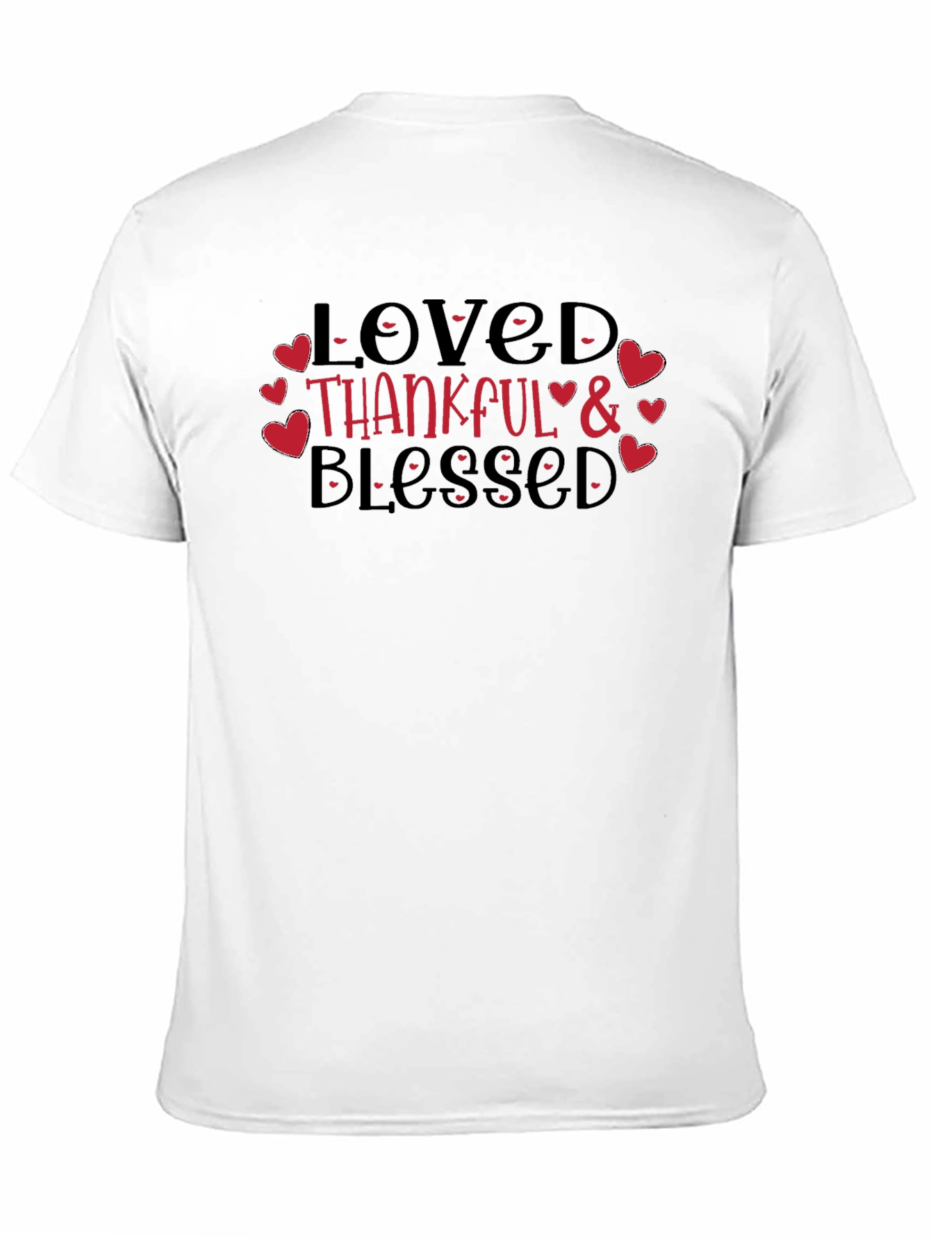 Loved Thankful & Blessed Graphic T-Shirt