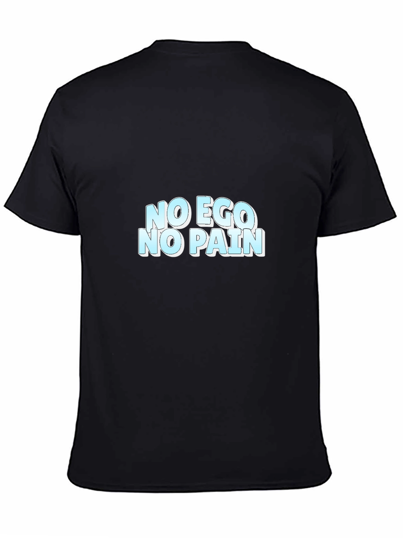 No Ego No Pain Graphic Tee