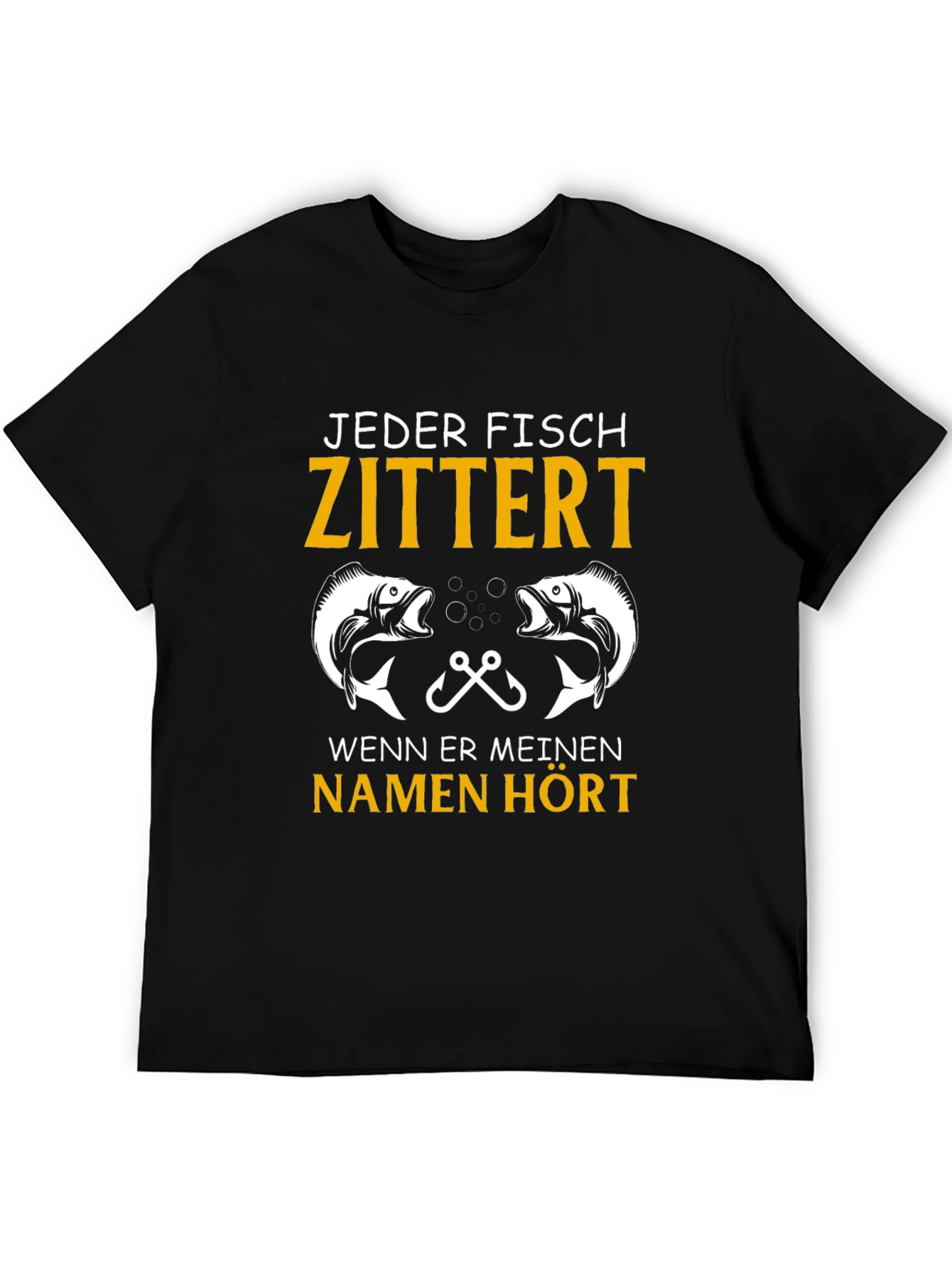 Jeder Fisch Zittert Fishing T-Shirt