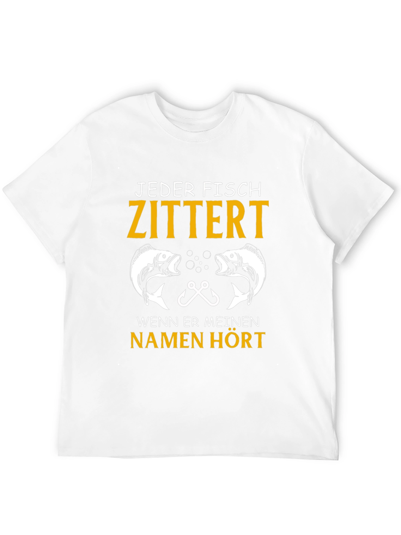 Jeder Fisch Zittert Fishing T-Shirt
