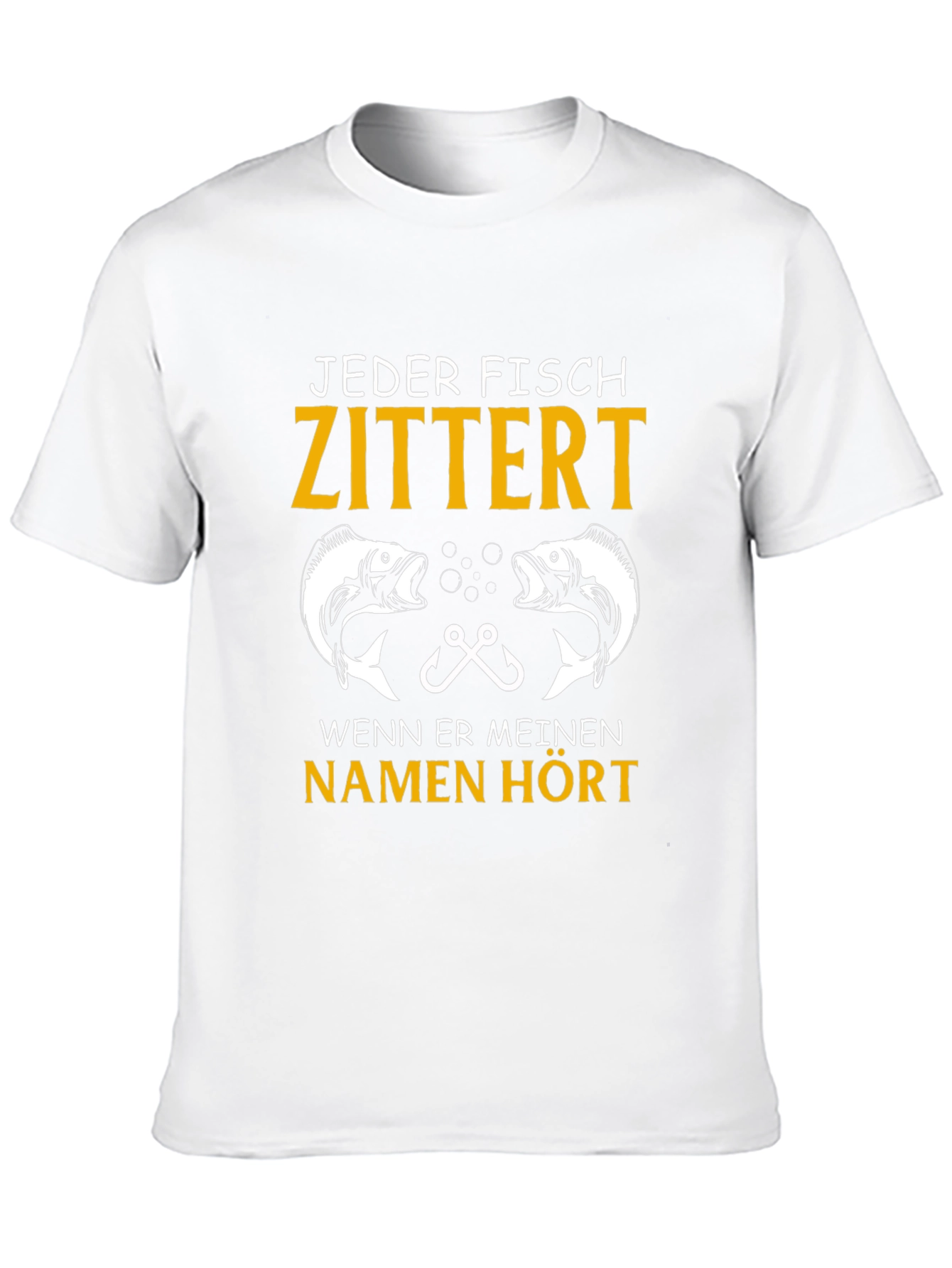 Jeder Fisch Zittert Fishing T-Shirt