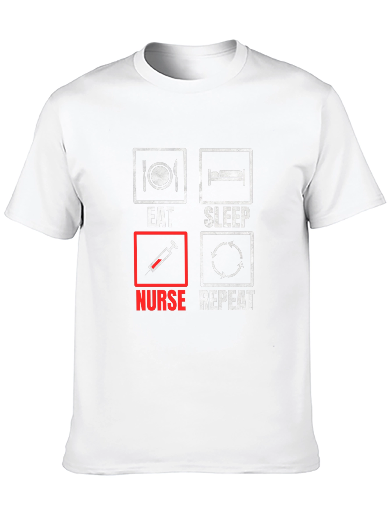 Eat Sleep Nurse Repeat T-Shirt Nurse Apparel