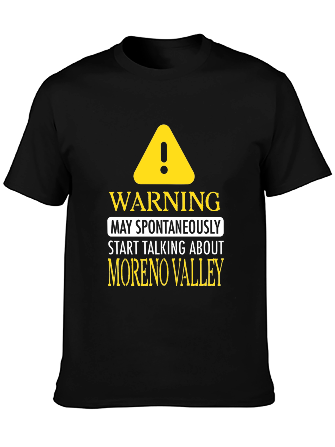 Moreno Valley Talking Warning Black T-Shirt