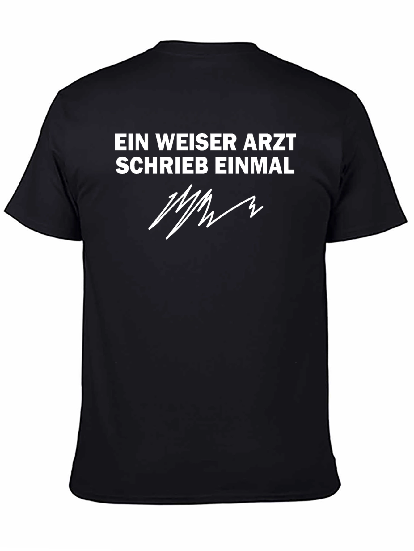 Ein Weiser Arzt T-Shirt - Black