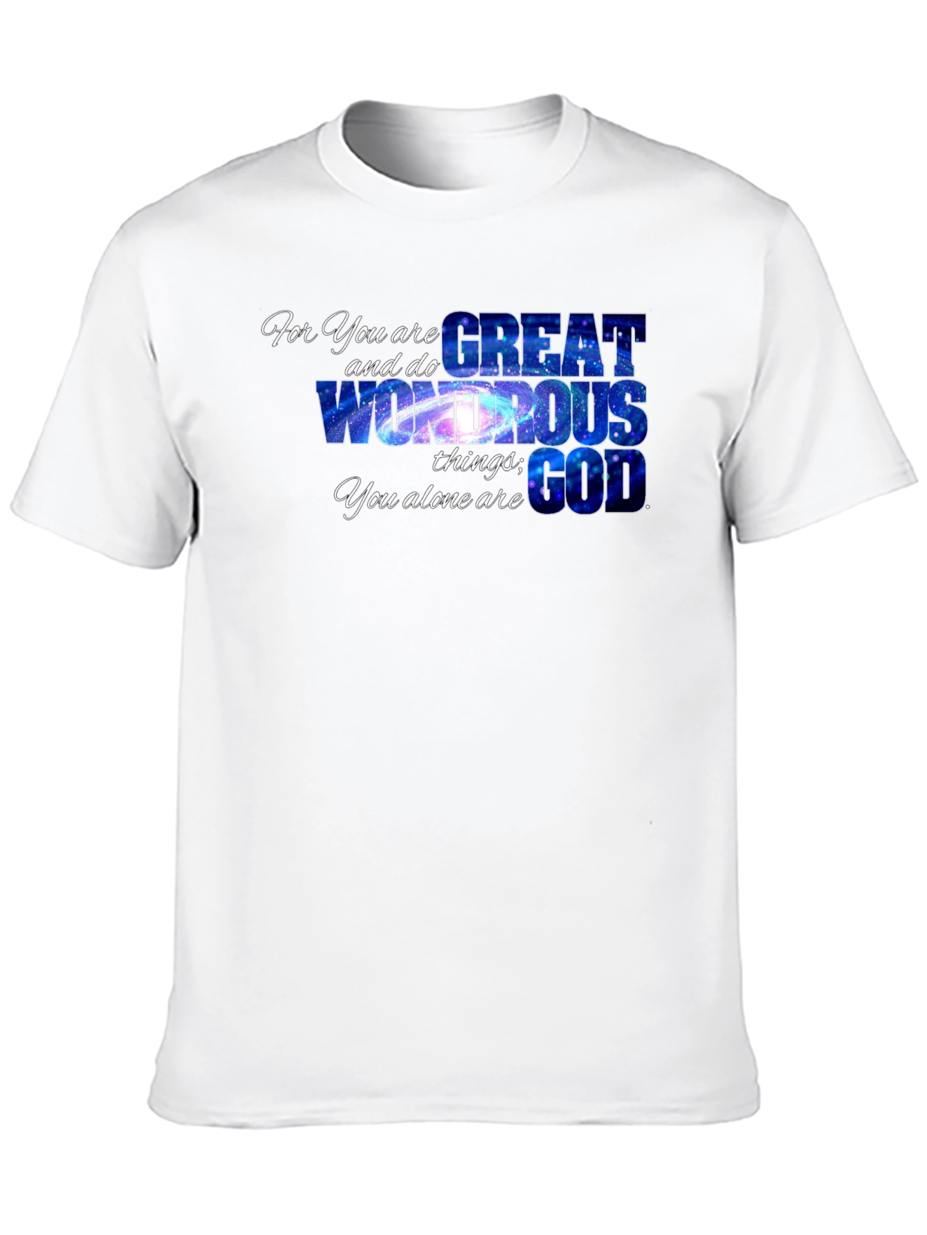 For You Are Great God Graphic Tee