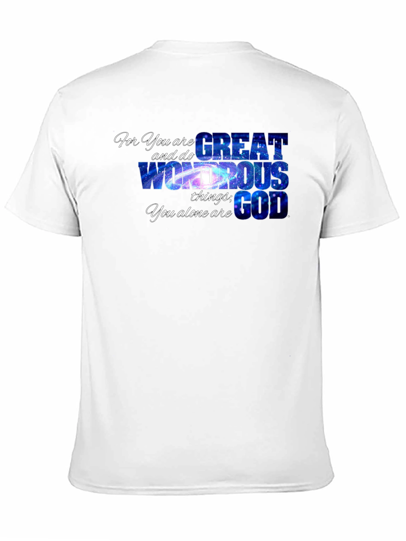 For You Are Great God Graphic Tee