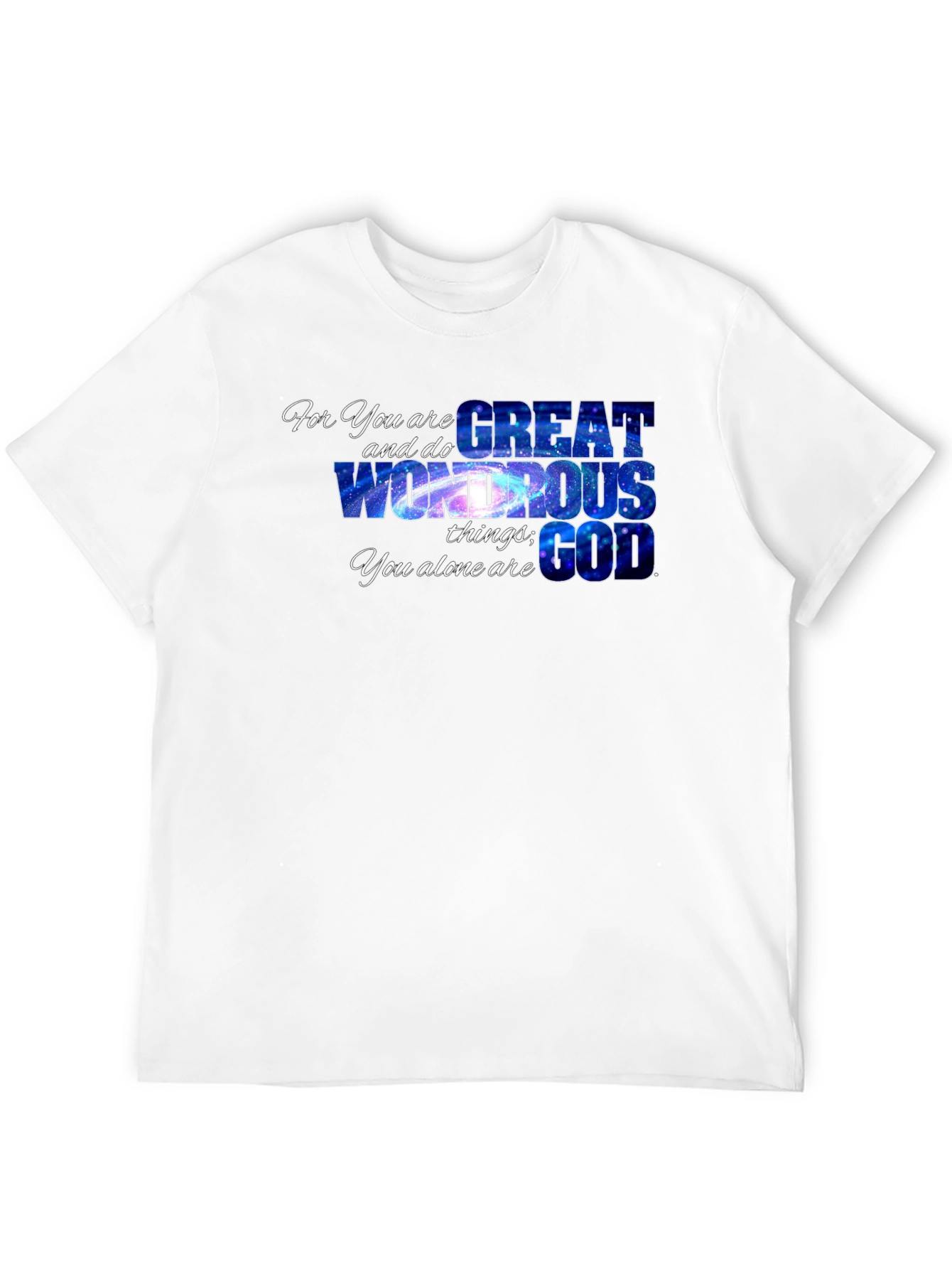 For You Are Great God Graphic Tee